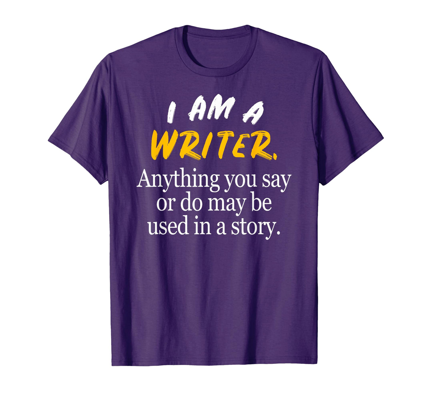Author & Novelist I'm a Writer Gift: Womens & Mens Graphic T-Shirt