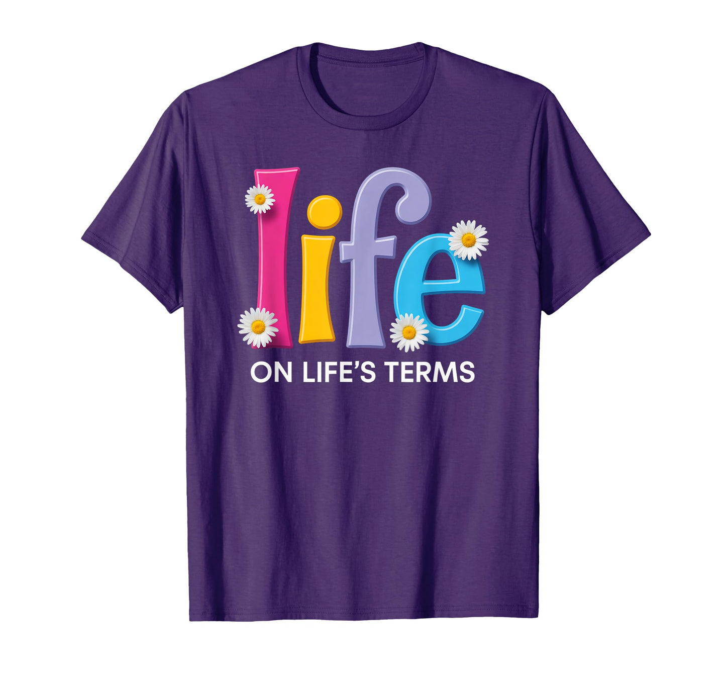 Life On Life's Terms AA NA Sobriety Funny Gifts Tee T-Shirt