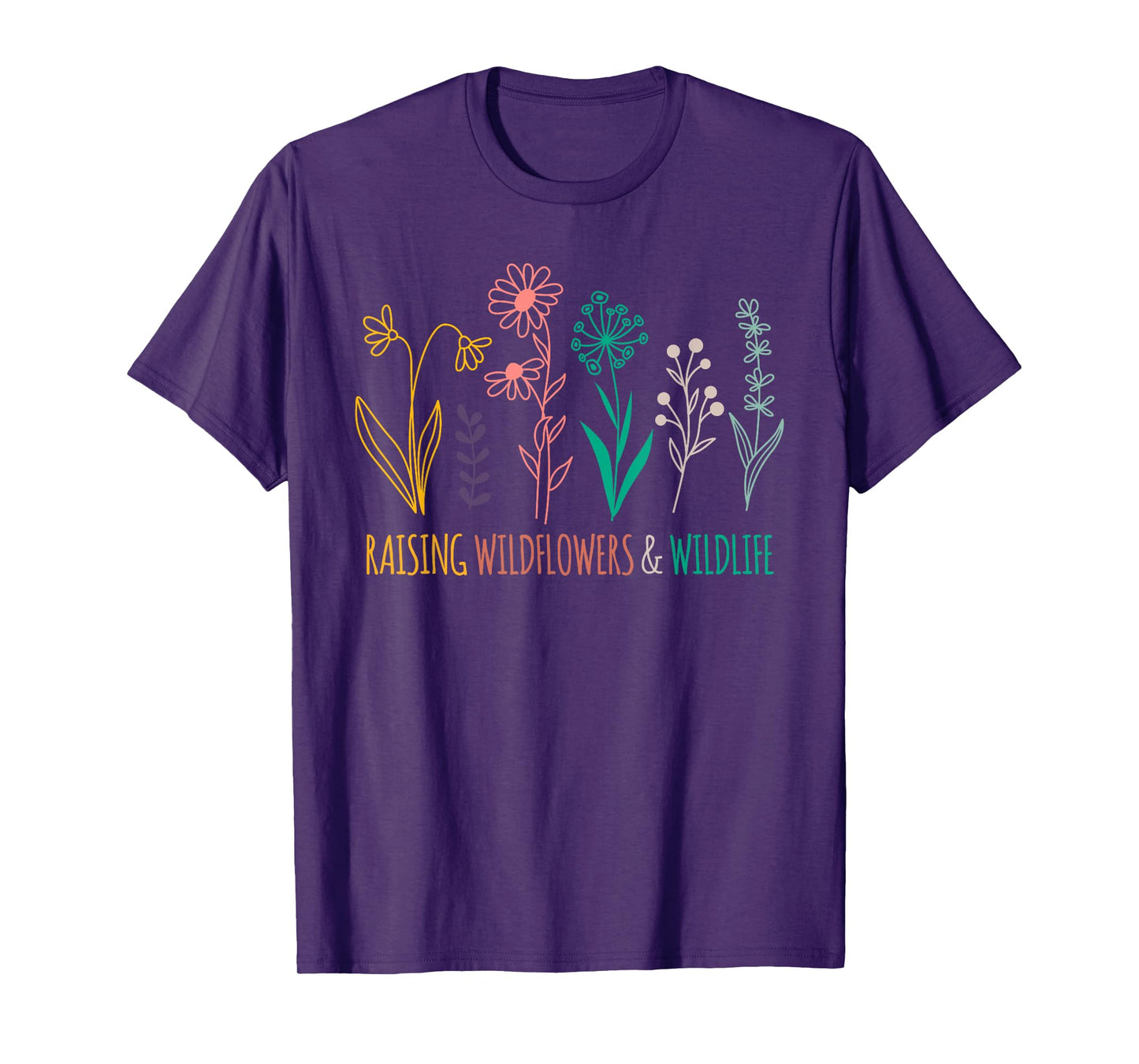 Raising Wildflowers And Wildlife Mom Mothers Day Vintage T-Shirt