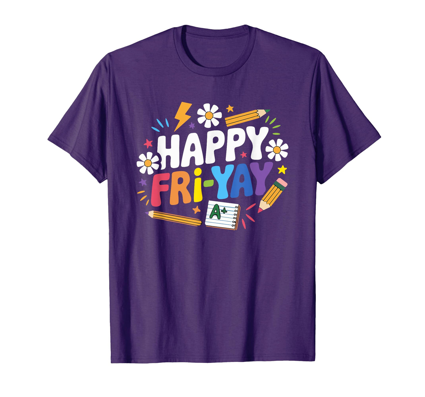 Happy Fri-Yay Funny Teacher Life Weekend Pun Happy Friday T-Shirt