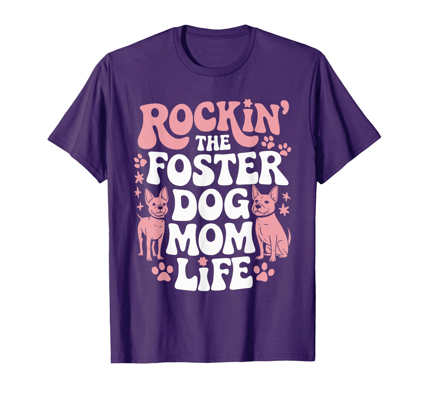 Rockin' The Foster Dog Mom Life T-Shirt for Men Women
