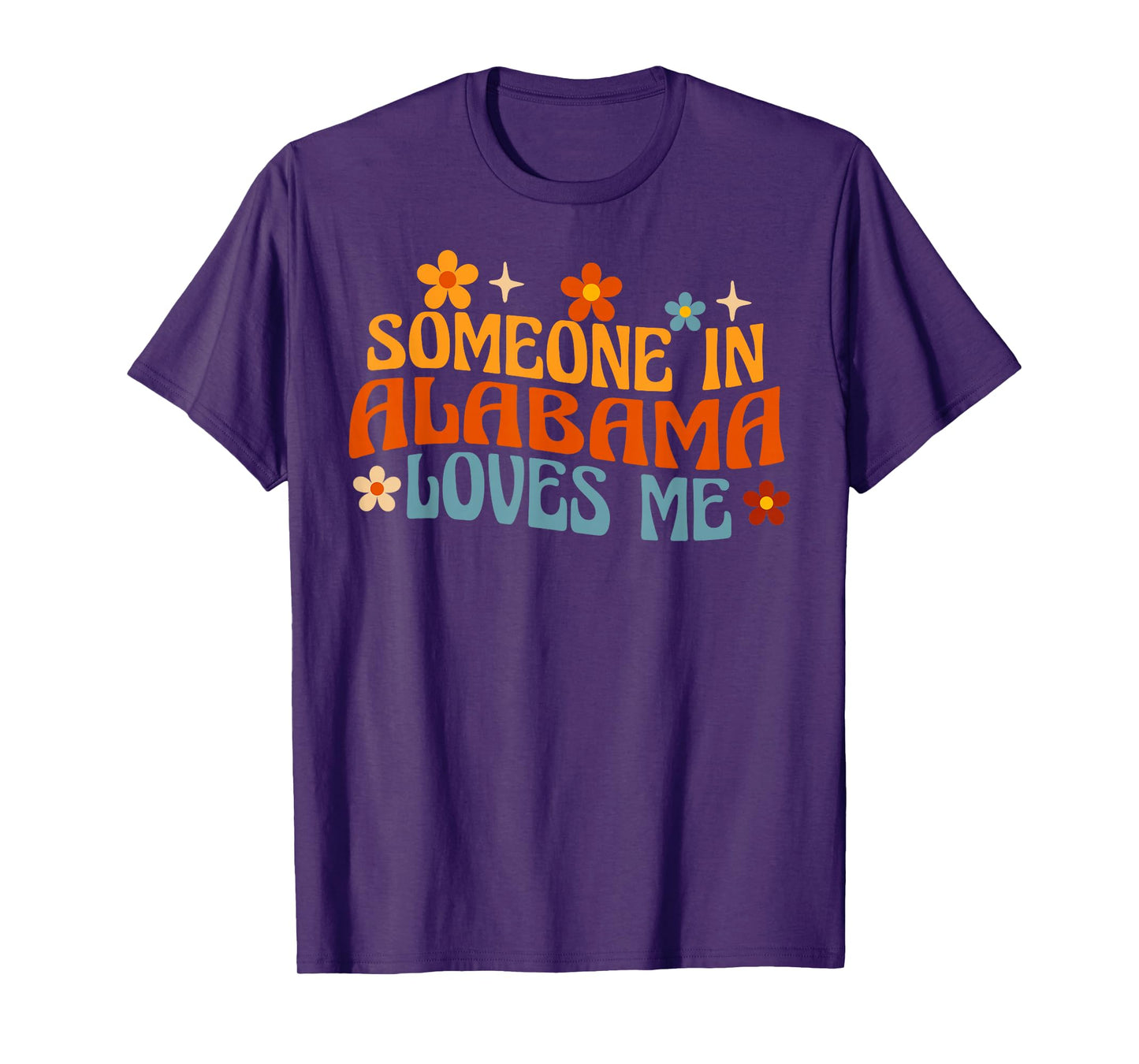 Someone In Alabama Loves Me T-Shirt