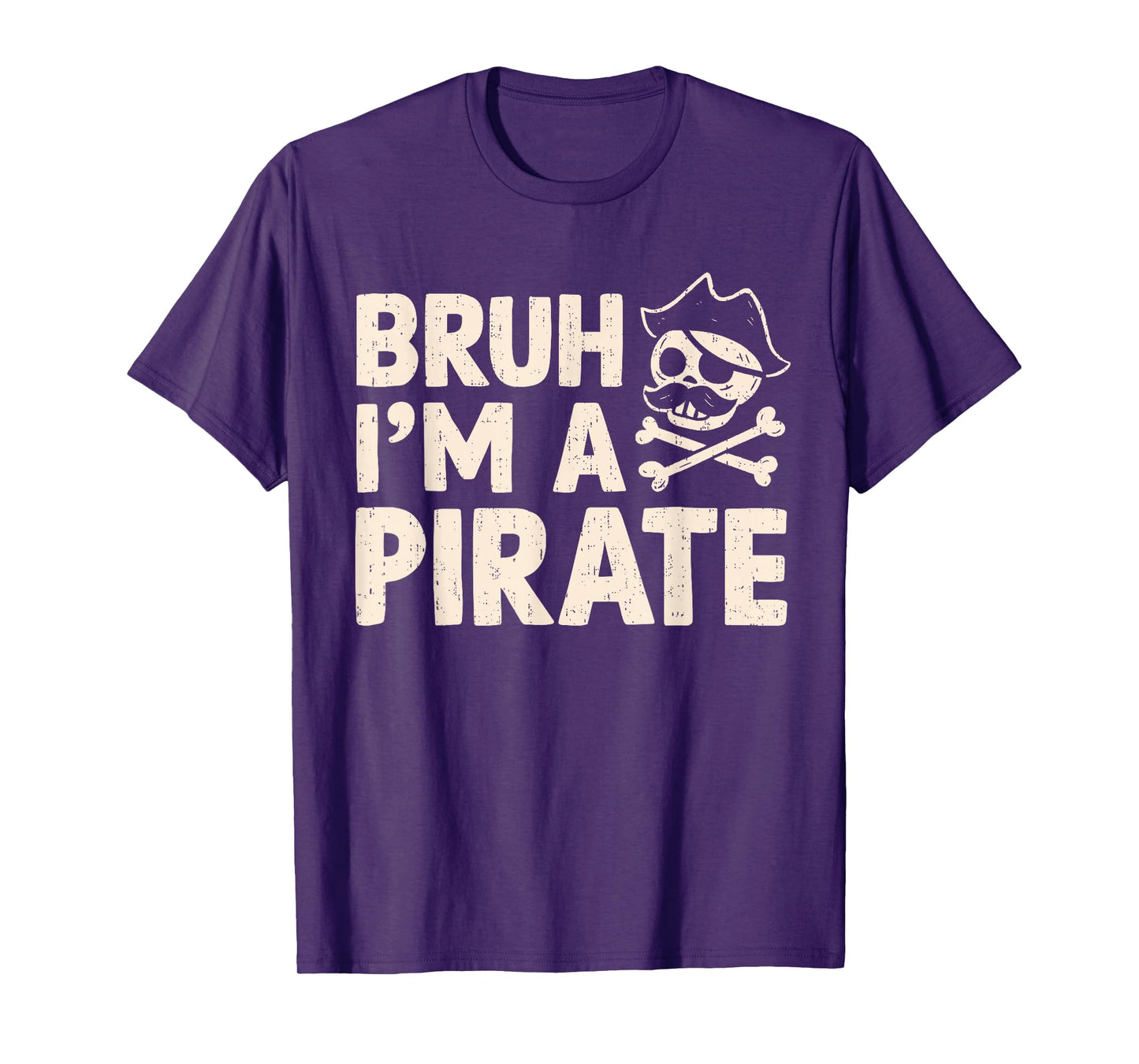 Bruh I'm A Pirate Costume Funny Halloween Buccaneers Meme T-Shirt