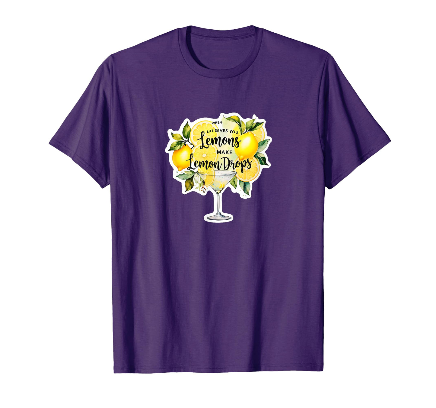 Funny when life gives you lemons make lemon drops martini T-Shirt