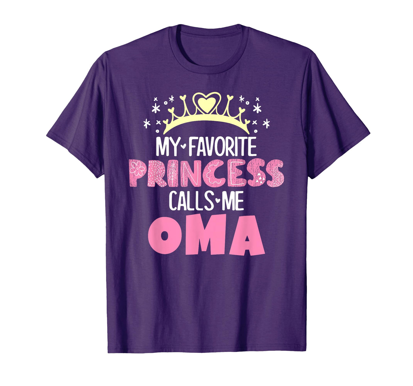 My Favorite Princess Calls Me Oma Funny Cute Grandma T-Shirt
