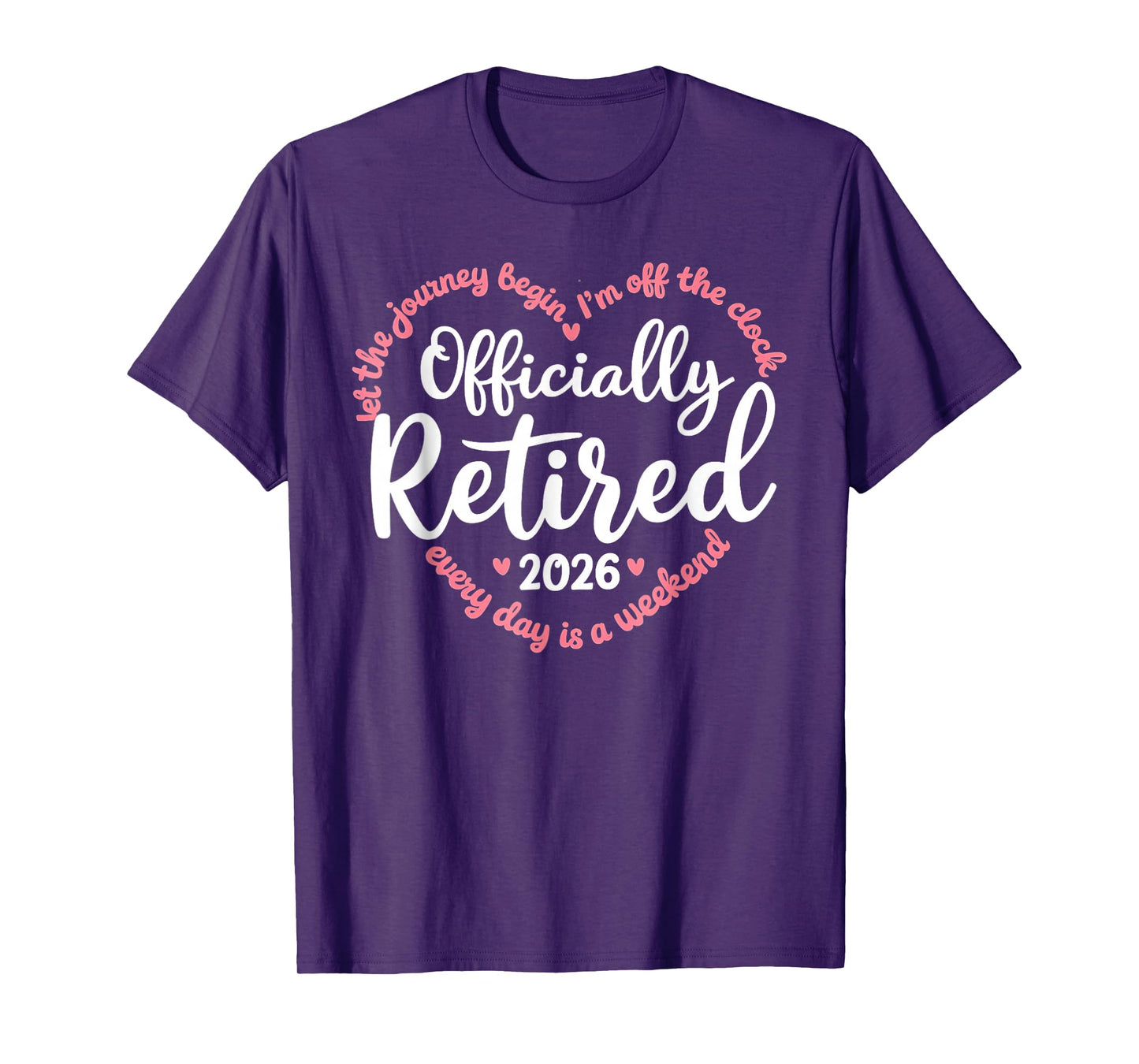Officially Retired 2026 Weekend Vibes for Retirees T-Shirt