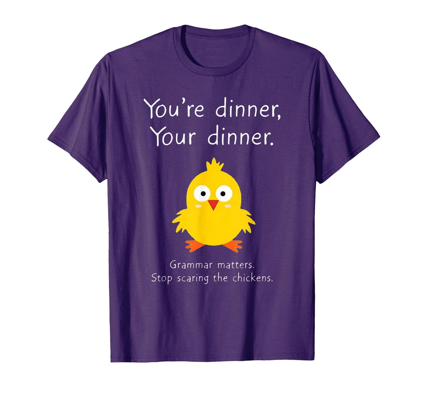 Funny English Grammar Matters Chicken Punctuation Joke T-Shirt