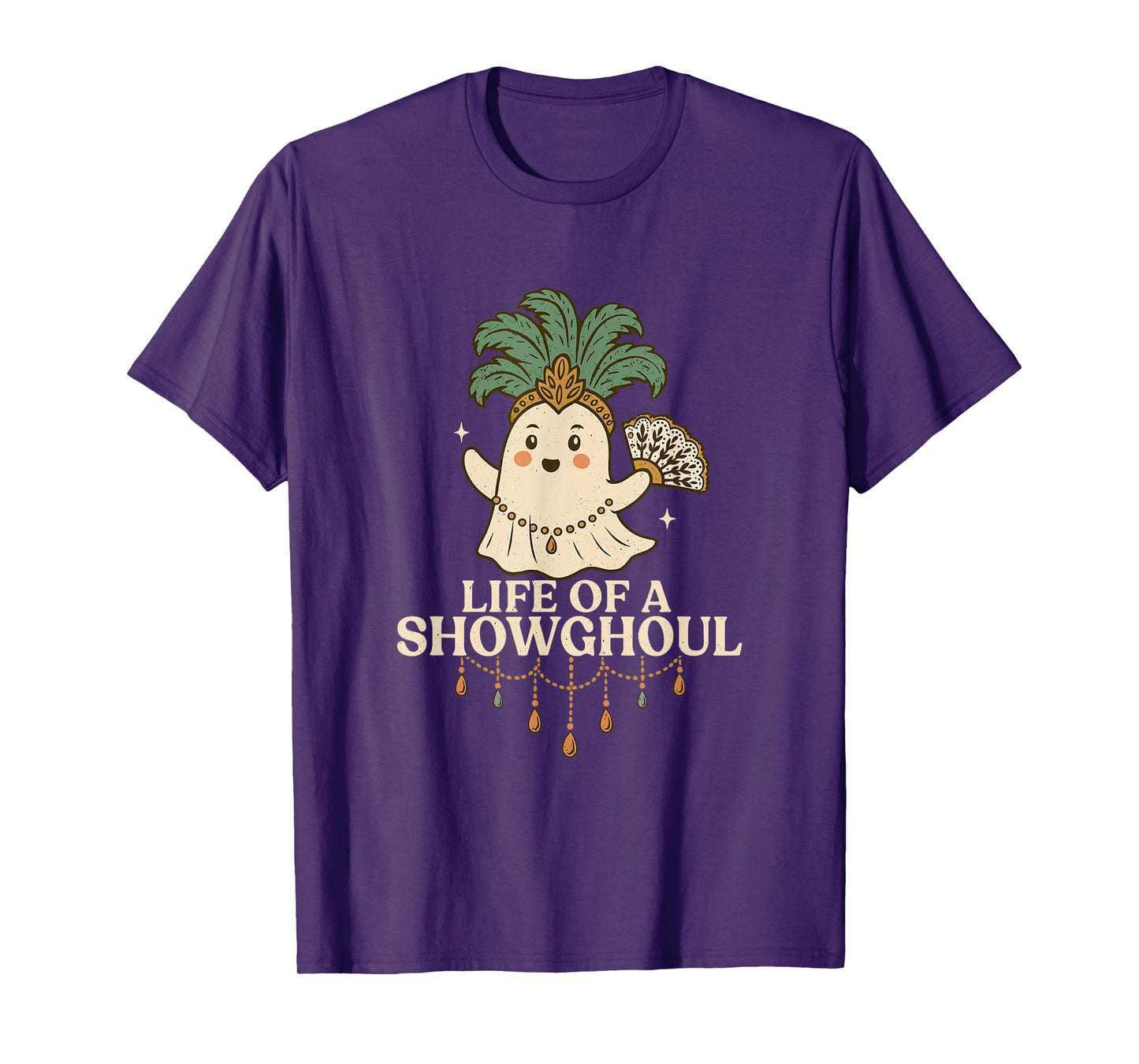 Life of a Showghoul Cute Halloween Ghost Showgirl Fan Design T-Shirt