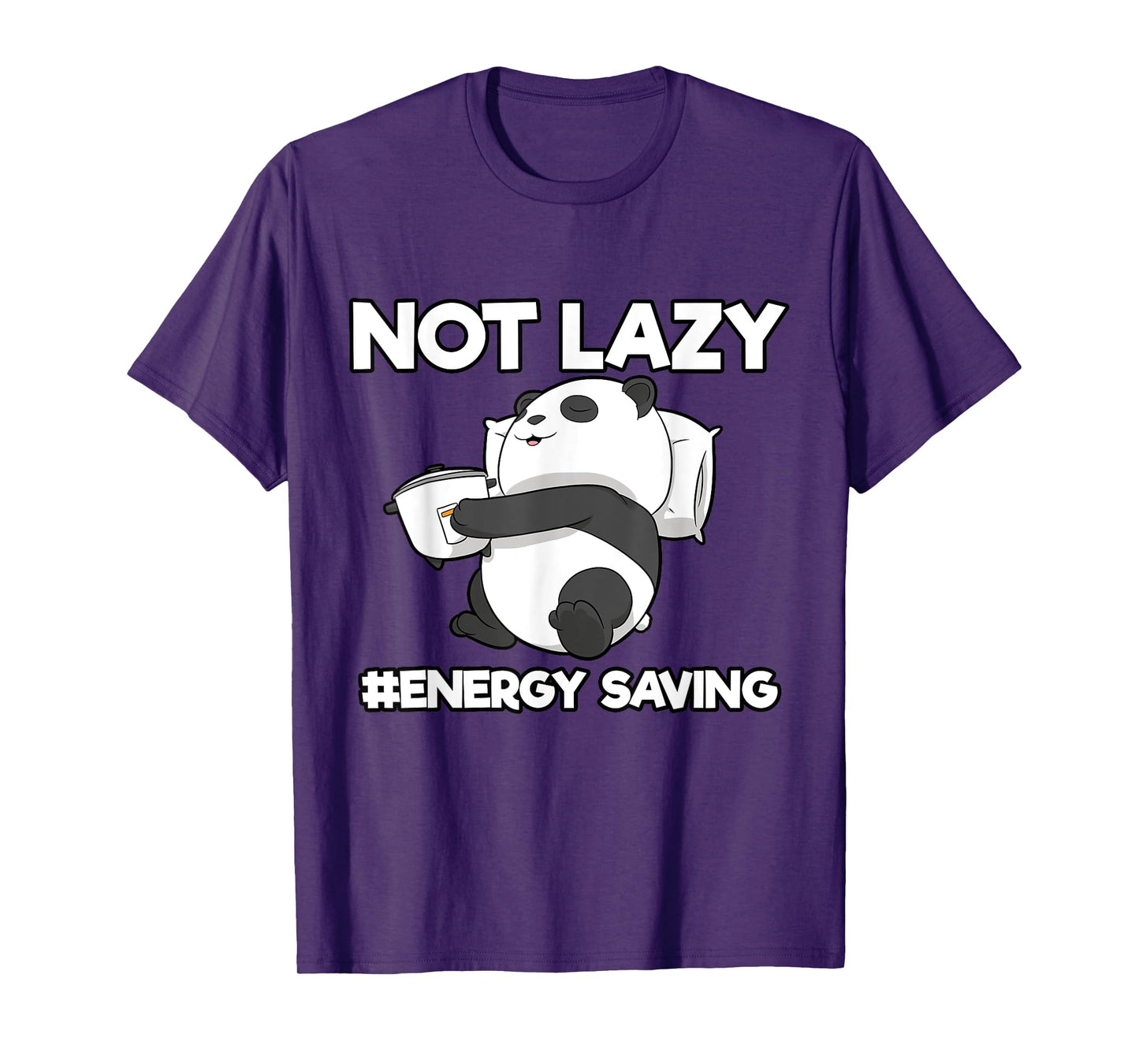 Sleeping Panda Not Lazy Energy Saving T-Shirt