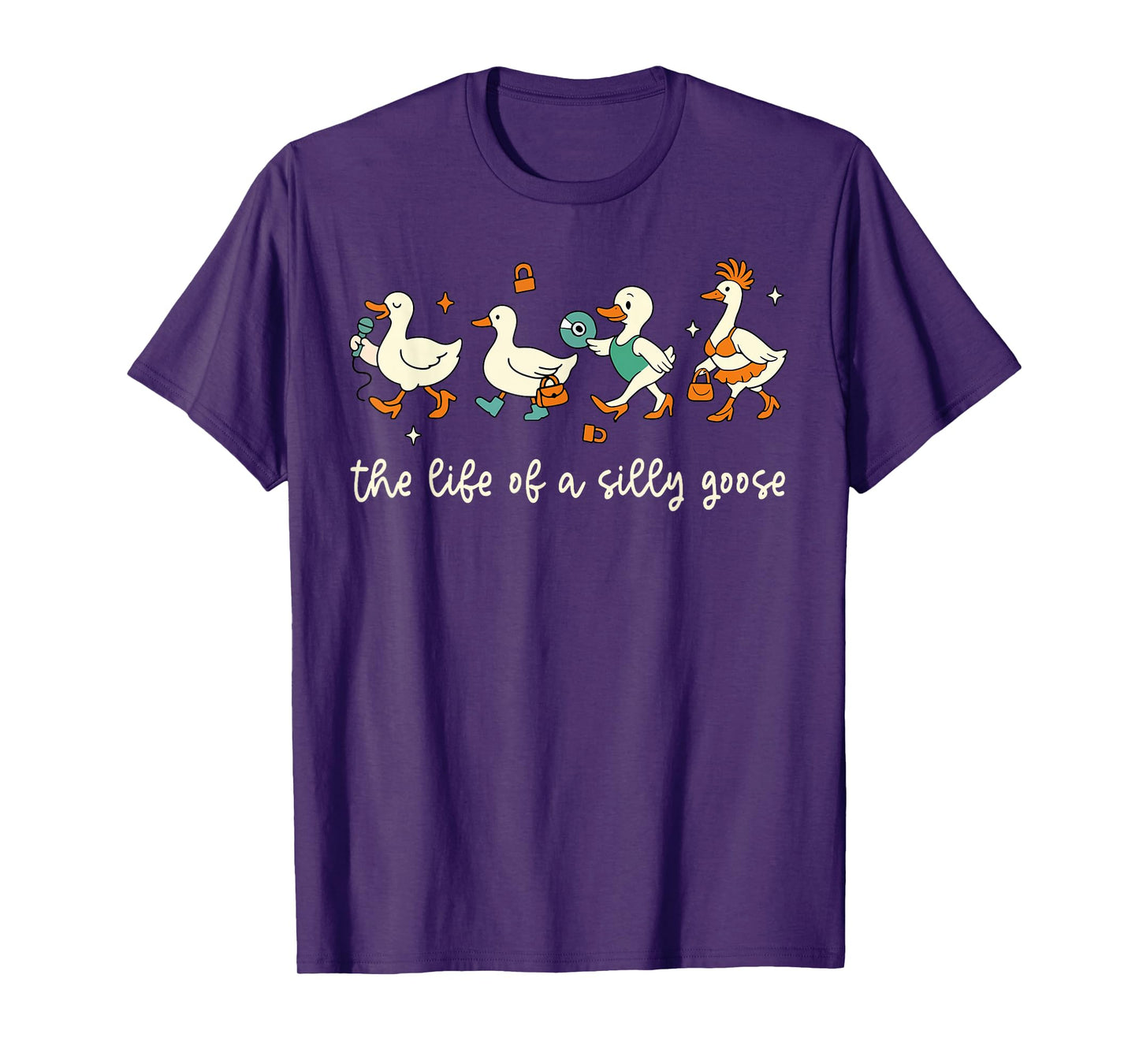 The Life of a Silly Goose Funny Trendy Meme Show Girl Tee T-Shirt