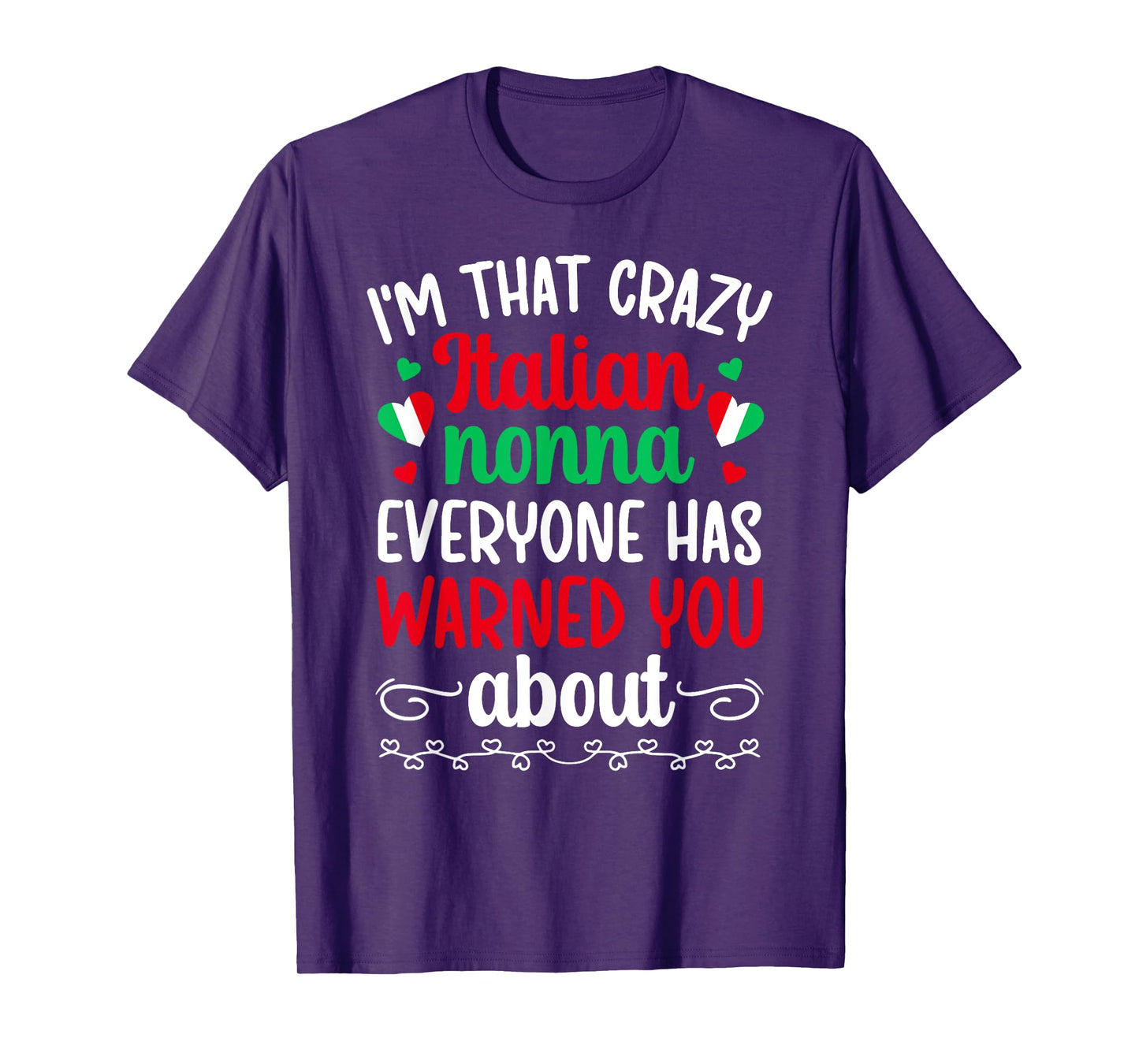 I'm That Crazy Italian Nonna Grandma Nonna Grandmother T-Shirt