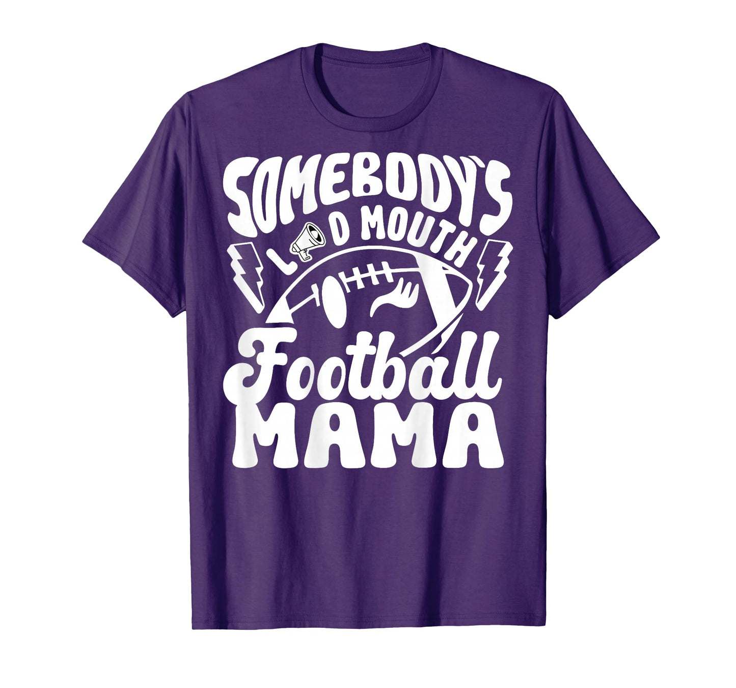 (Back) Somebody's Loud Mouth Football Mom Football Player T-Shirt