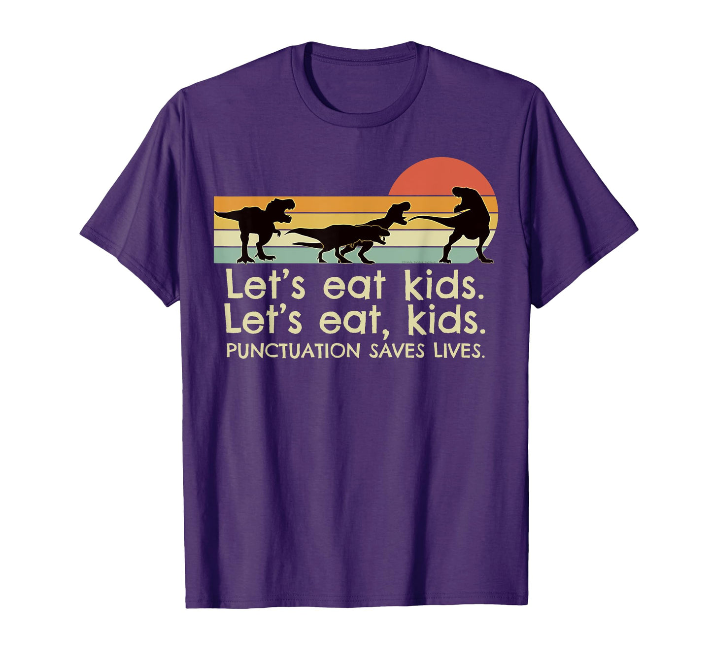 Funny Dinosaurs Let's Eat Kids Punctuation Saves Lives T-Shirt