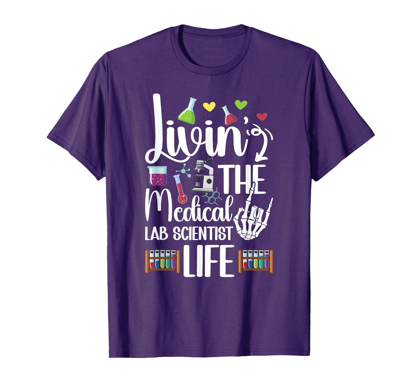 Medical Lab Scientist Life Medical Laboratory Scientist T-Shirt