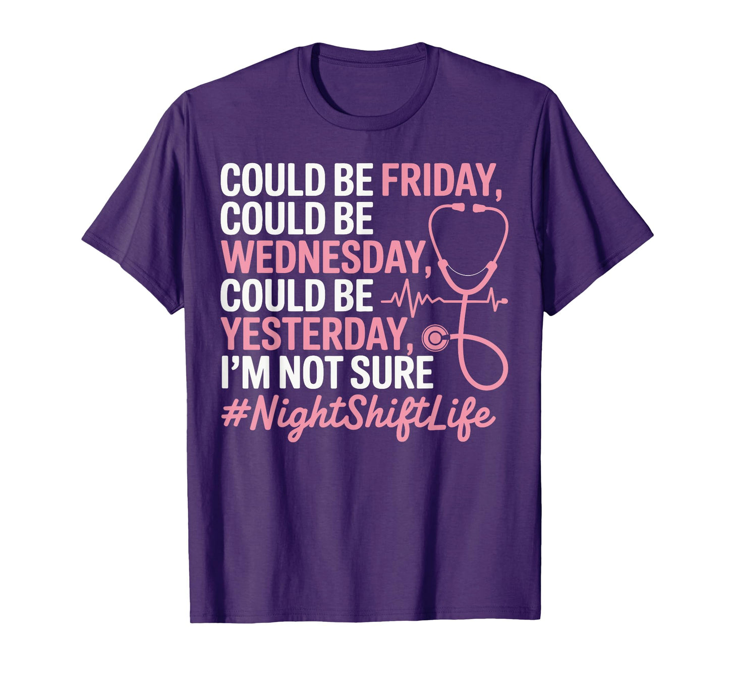 Night Shift Nurse Life Funny Nursing Nightshift Nurse T-Shirt