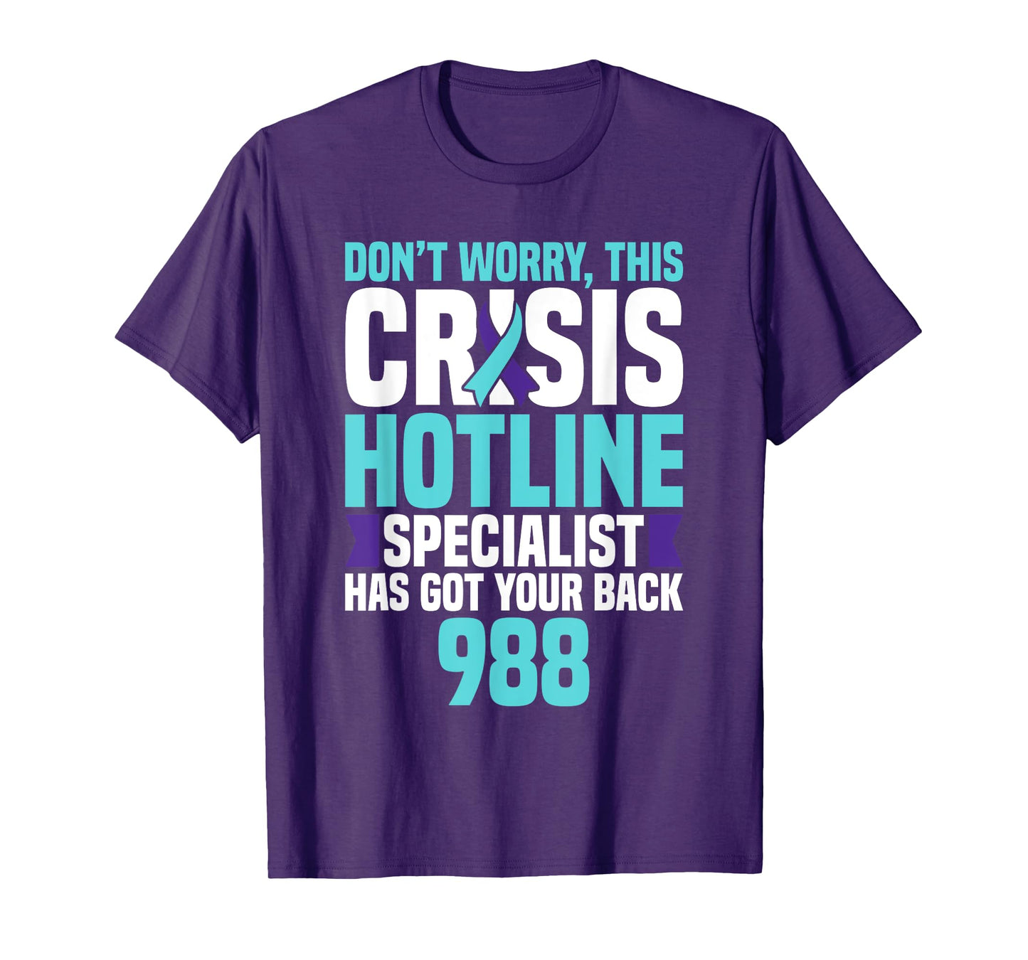 988 Crisis HotlIne Specialist Mental Health Crisis Lifeline T-Shirt