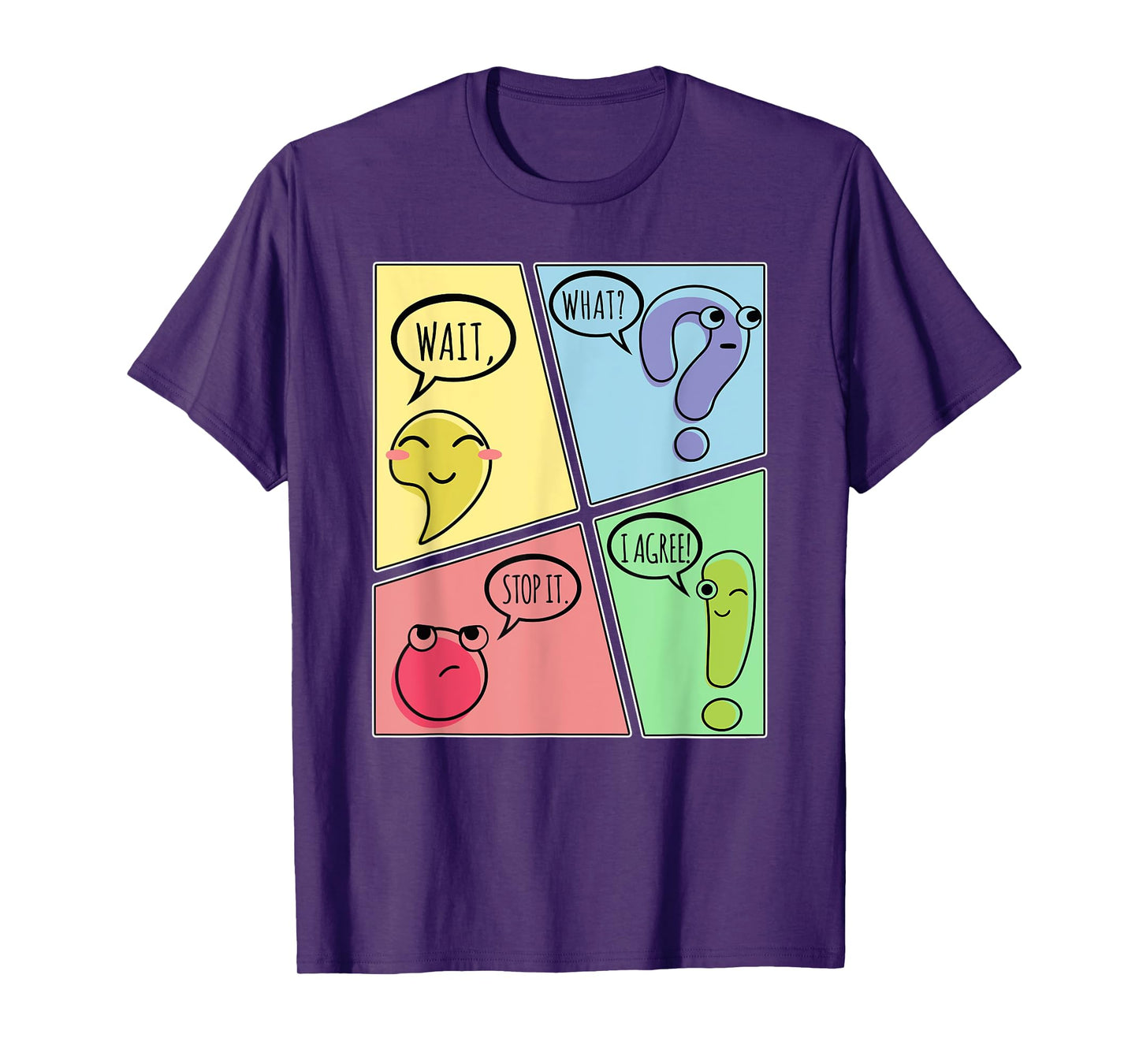 Punctuation Wait What Stop It I Agree Funny Grammar Teacher T-Shirt