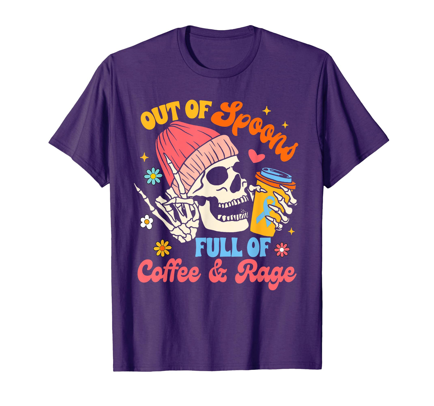 Spoonie Chronic Illness Out Of Spoons Full Of Coffee & Rage T-Shirt