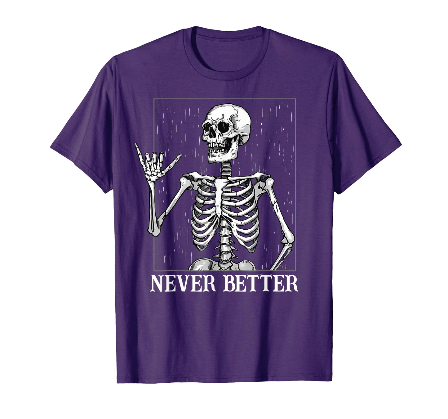 Halloween Shaka Hand Sign Never Better Skeleton Funny Skull T-Shirt