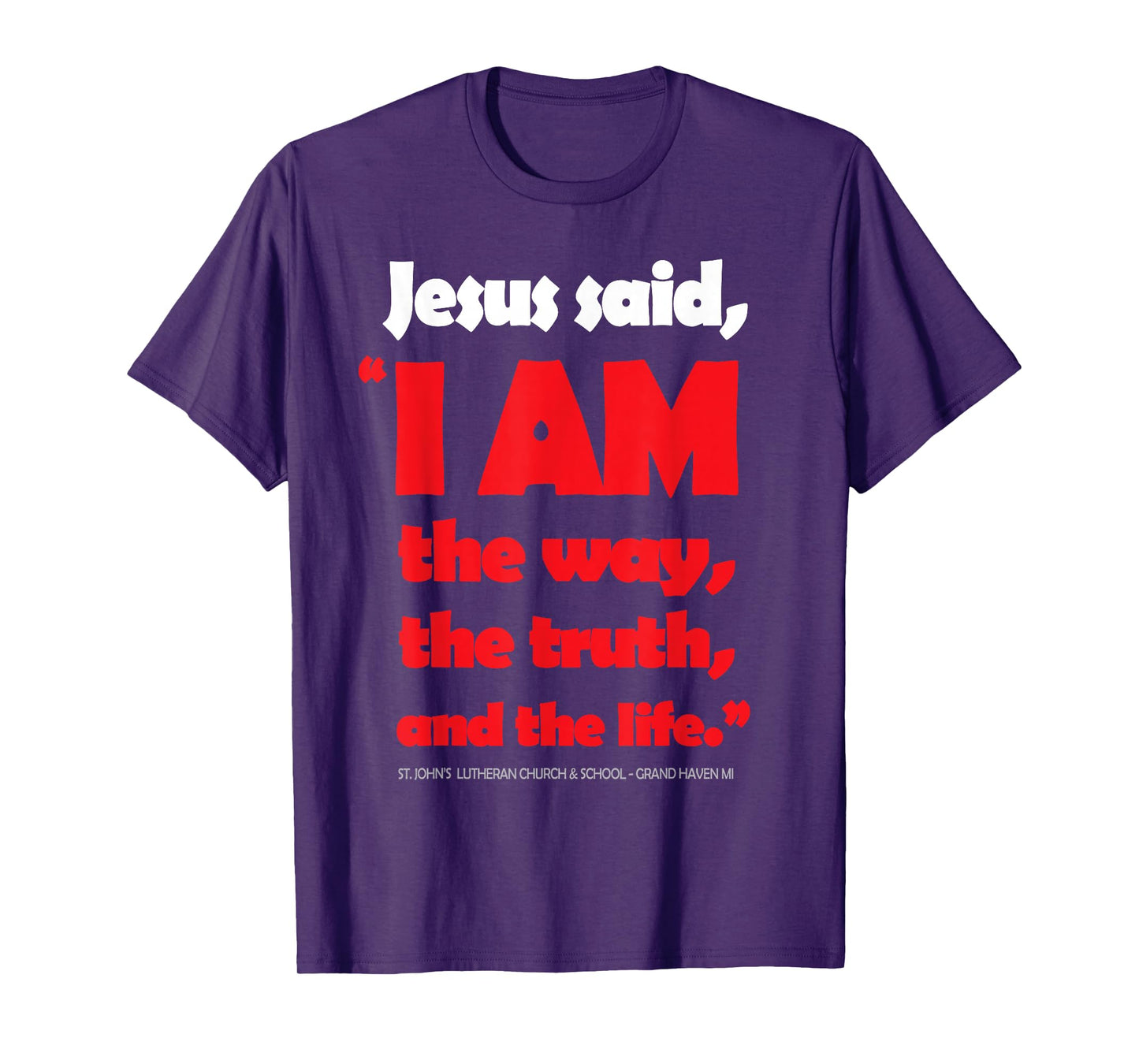 Jesus The Way, Truth, Life T-Shirt