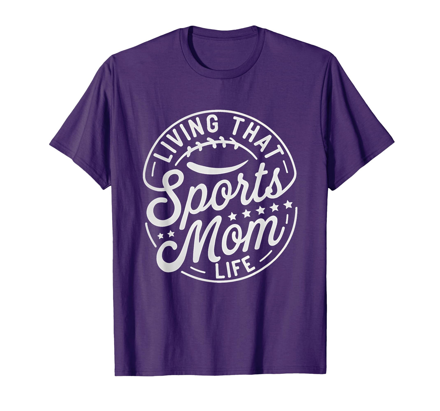Living That Sports Mom Life Mothers Day Sports Mama Family T-Shirt