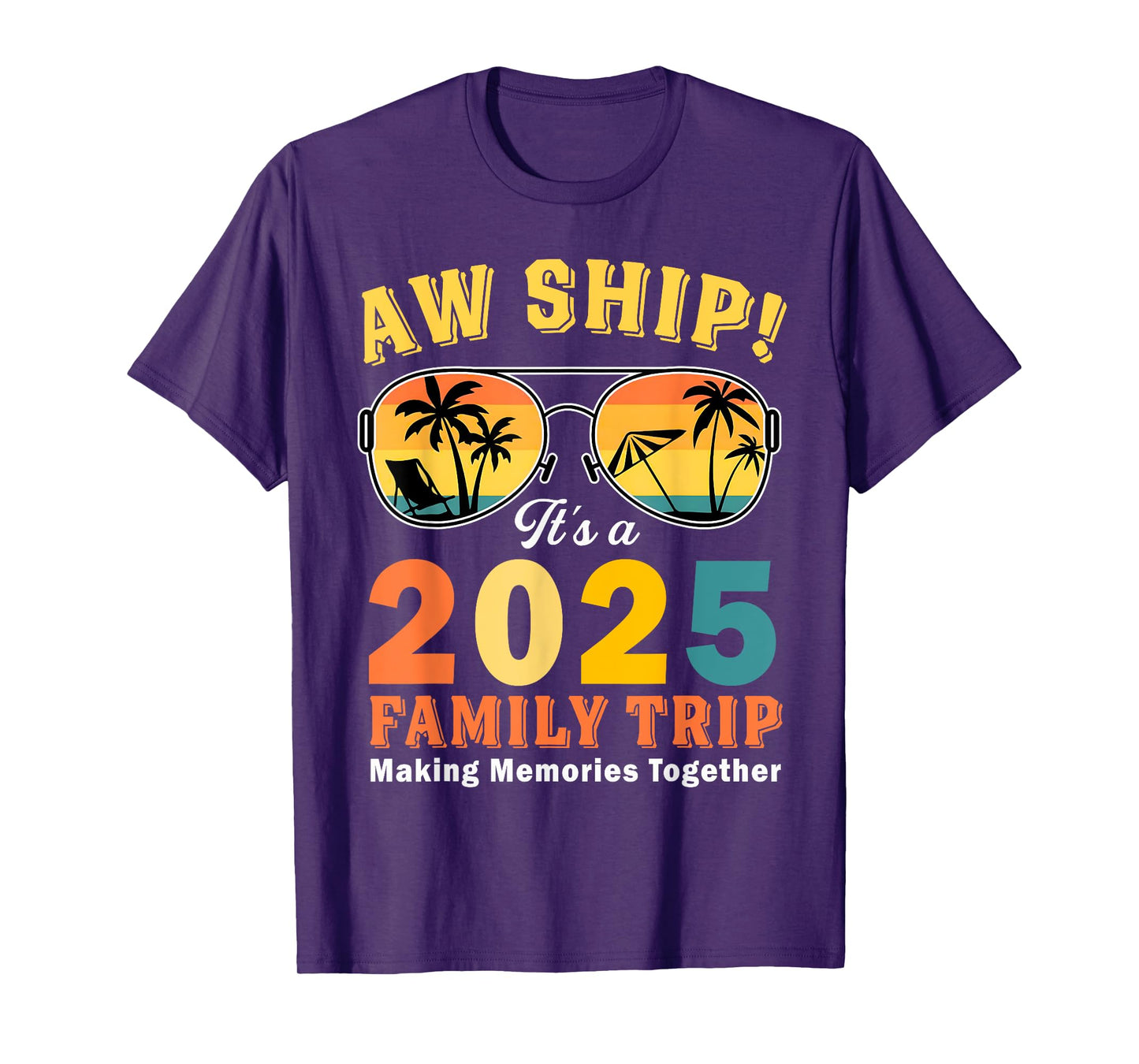 Aw Ship It's A Family Trip 2025 Family Matching Cruise Trip T-Shirt