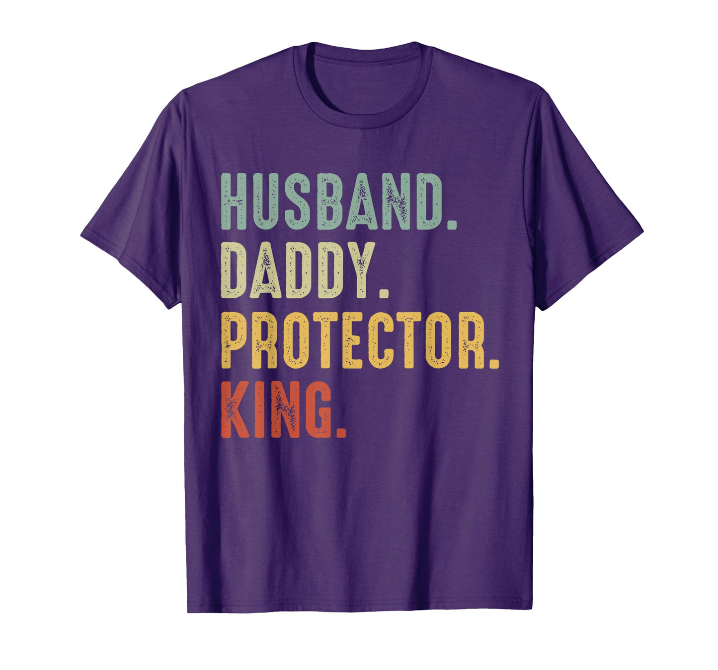 Husband Daddy Protector King Vintage Father's Day Gift T-Shirt