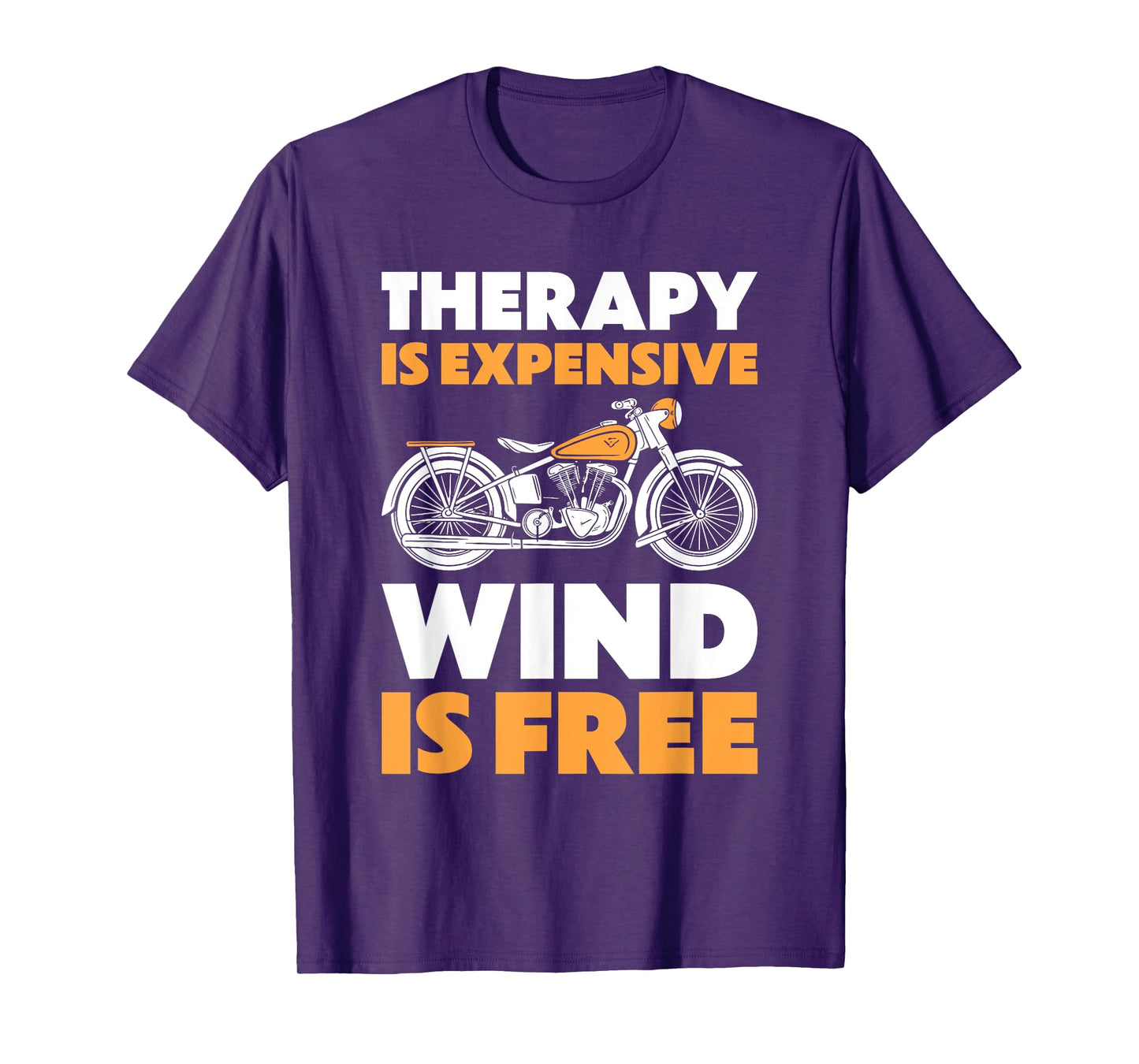 Therapy Is Expensive Wind Is Free Shirt Men Motorcycle Rider T-Shirt
