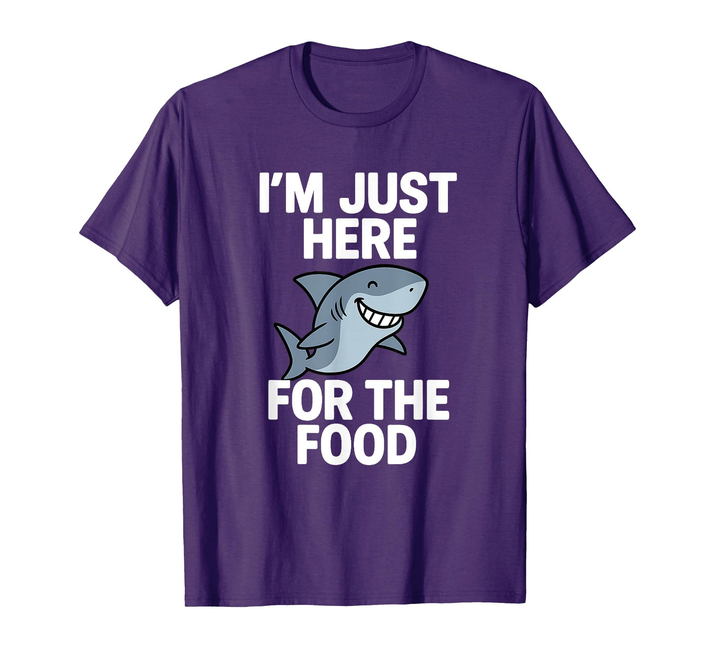 I'm Just Here For The Food - Wildlife Sea Lover Shark Lover T-Shirt