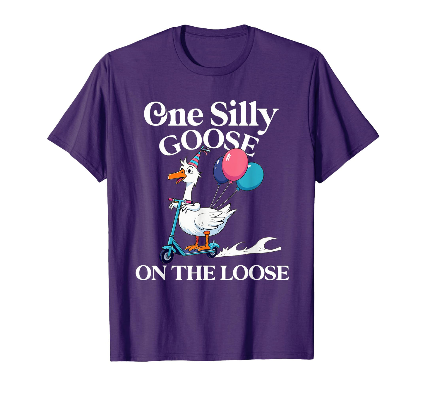 one silly goose on the loose Funny Goose T-Shirt