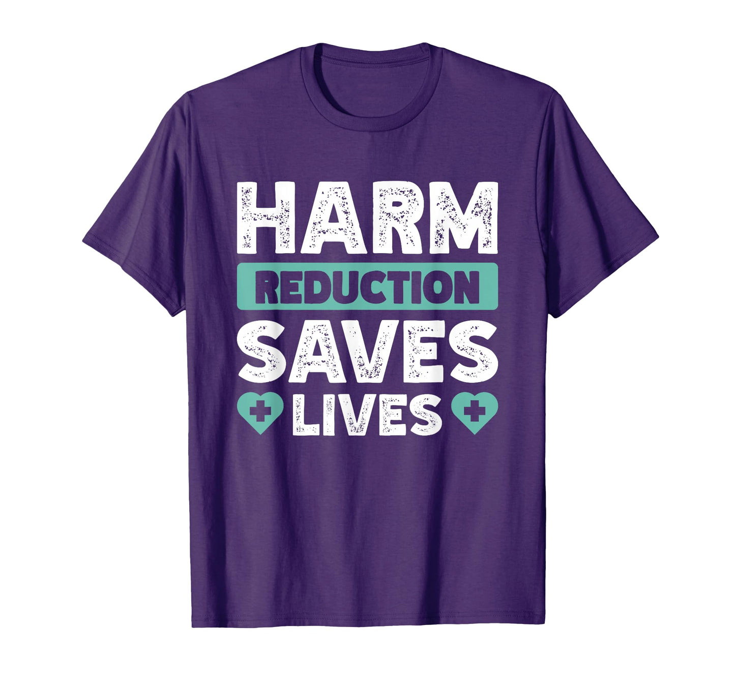 Addiction Recovery Harm Reduction Healthcare Unisex-Adults Black Small Harm Reduction Saves Lives T-Shirt