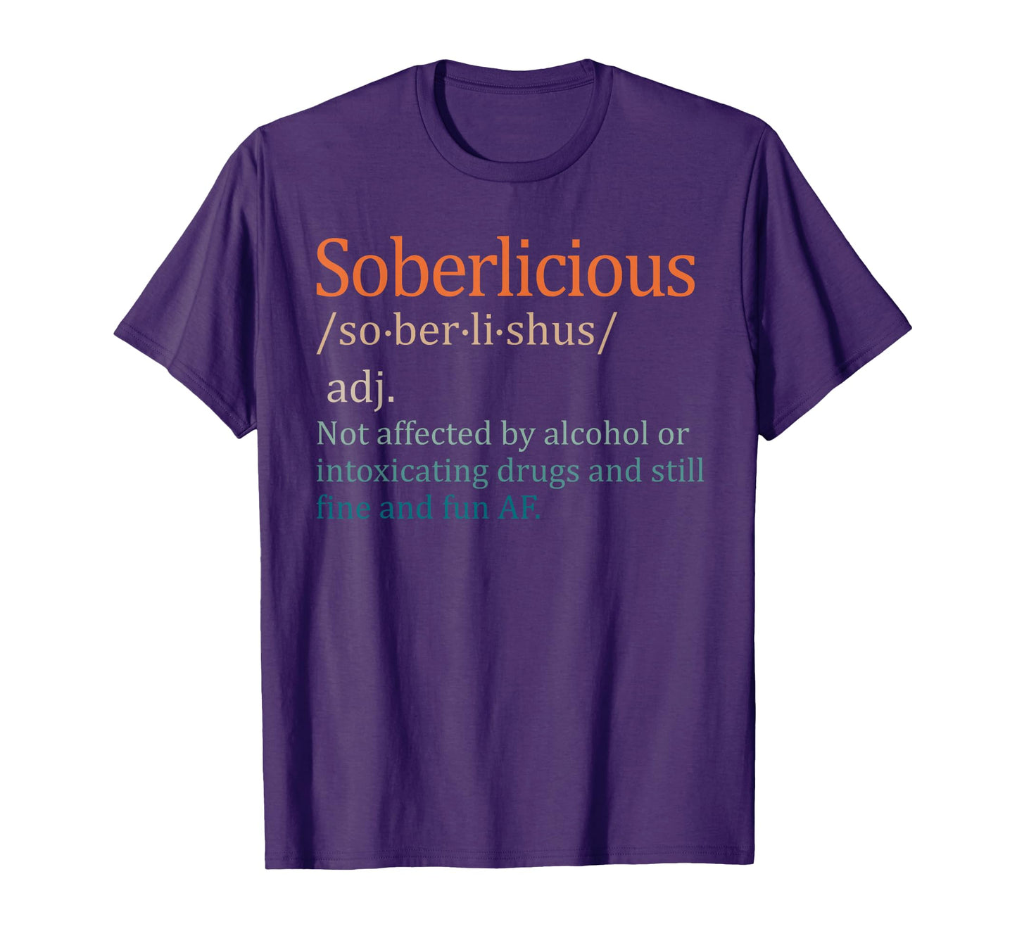 Funny Sober Life Sobriety Recovery Soberlicious Definition T-Shirt