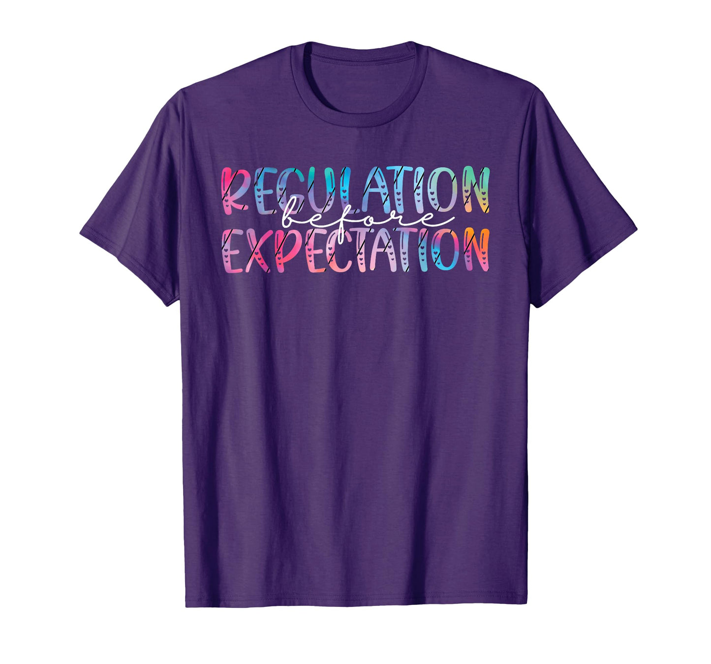 Regulation Before Expectation Autism Special Education T-Shirt