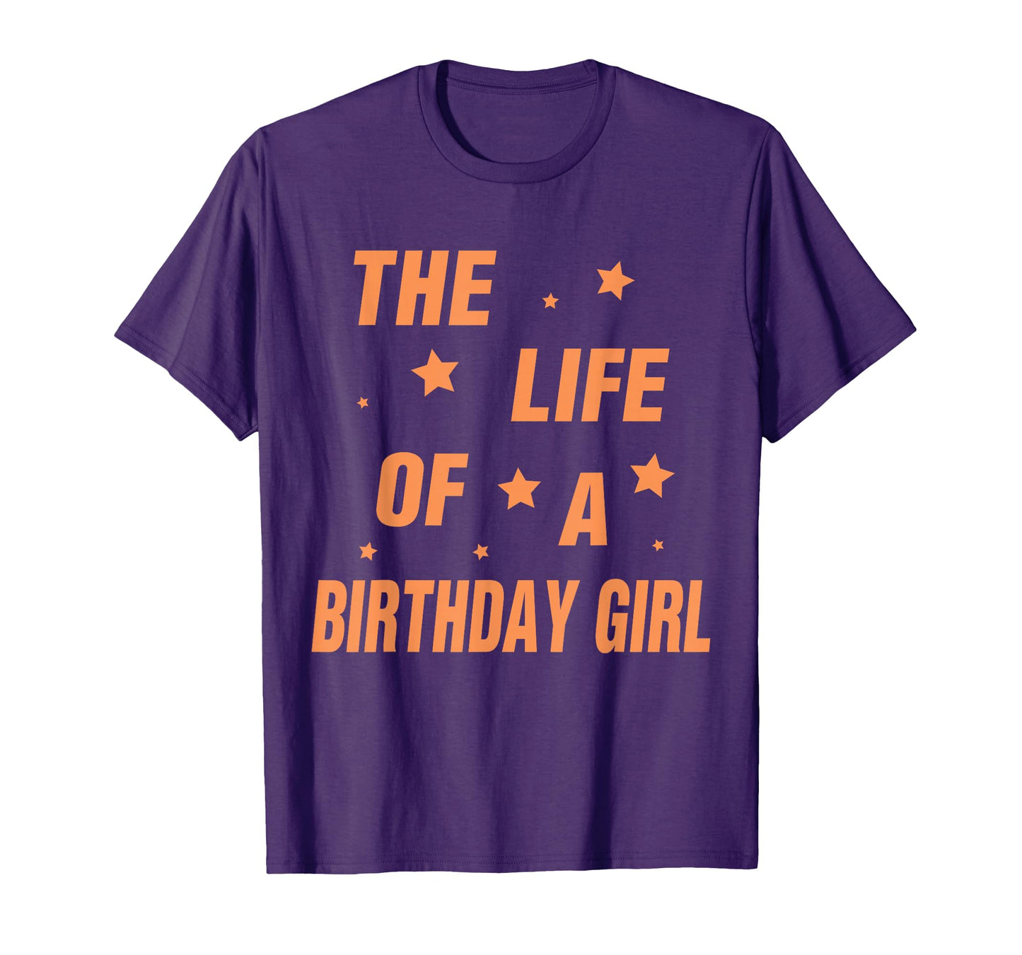 Music Show Fans The Life of A Birthday Girl T-Shirt