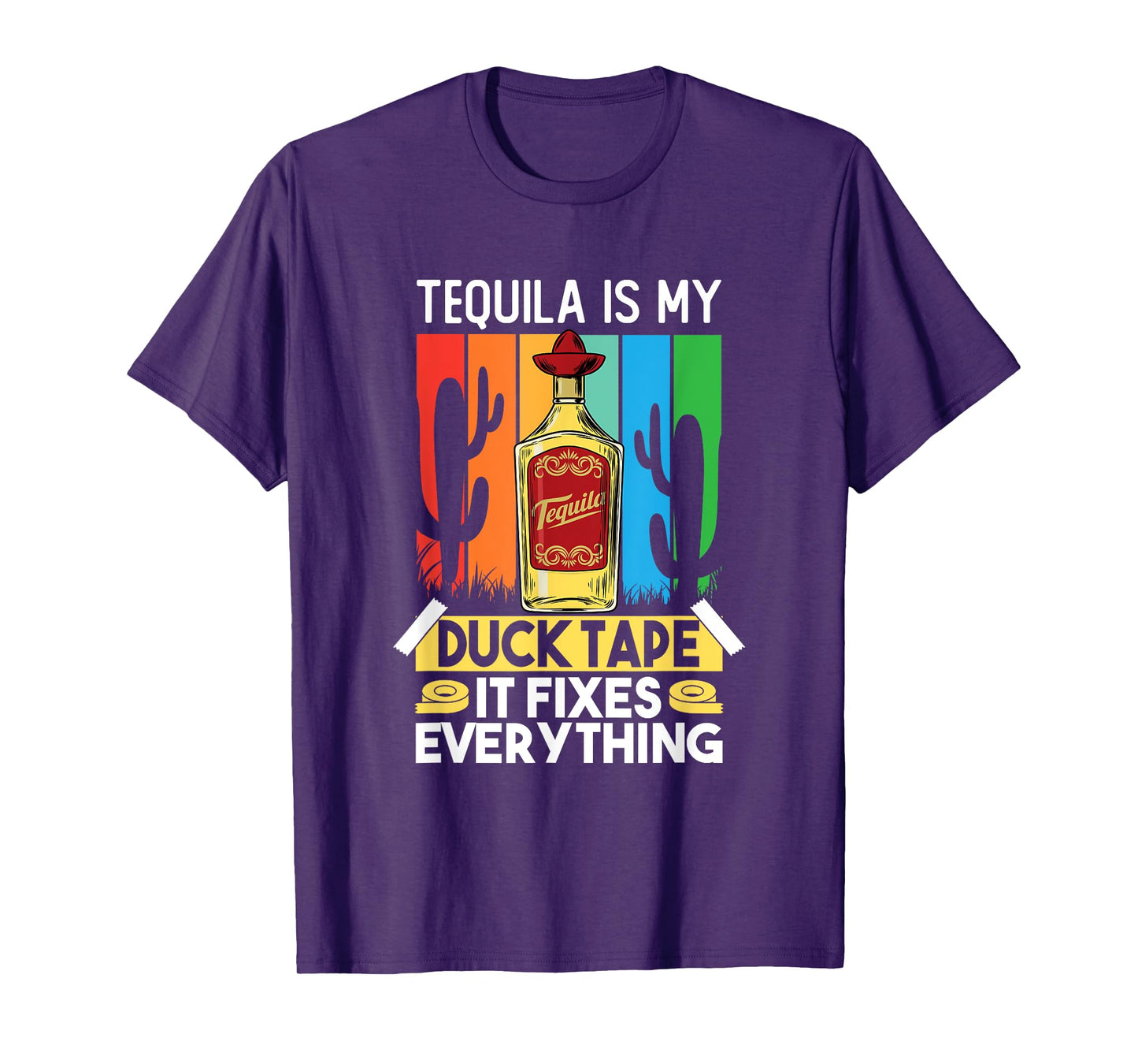 Funny Tequila Lover Tequila Drink Duct Tape Fixes Everything T-Shirt