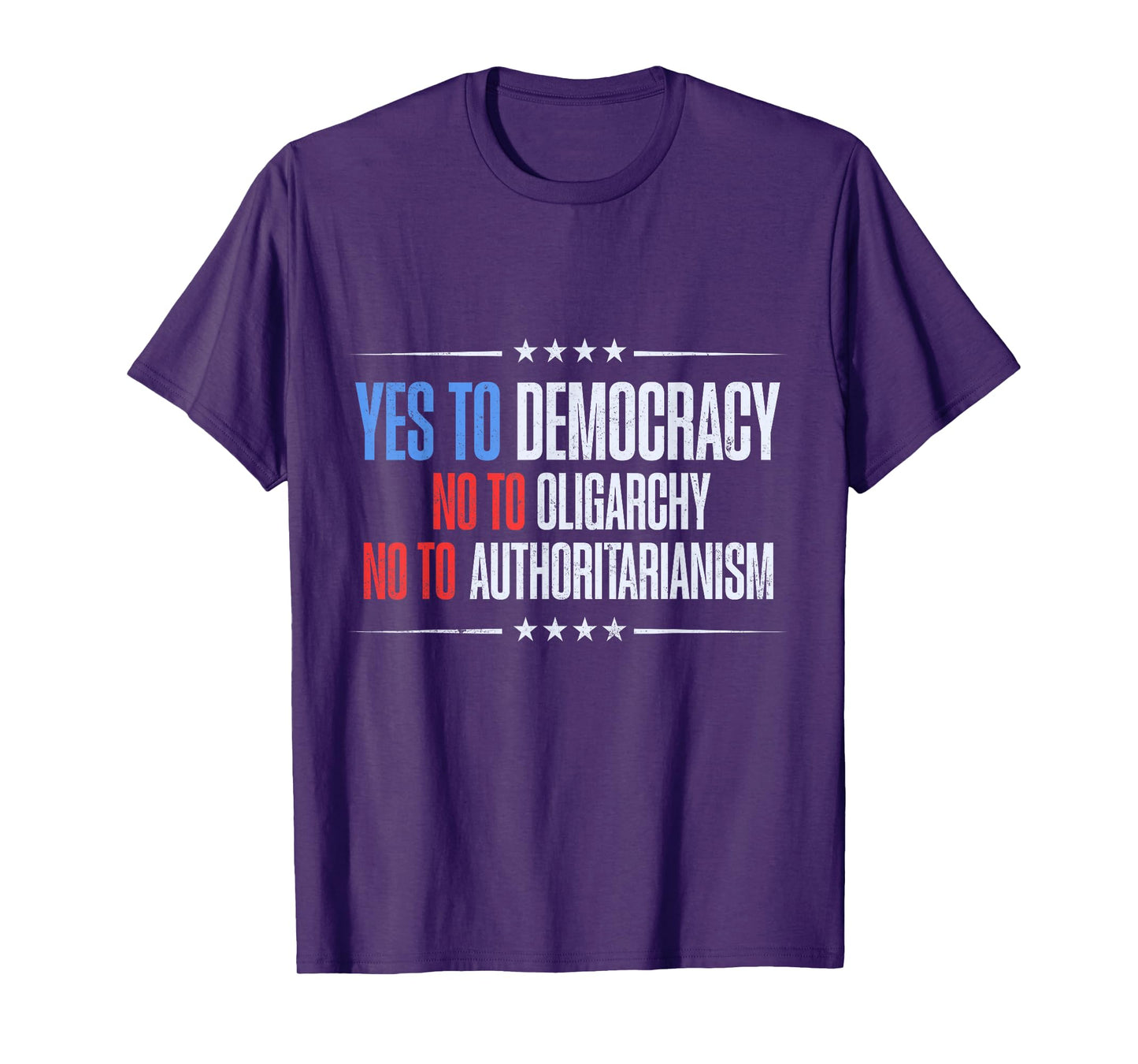 Yes To Democracy No To Oligarchy Quote T-Shirt