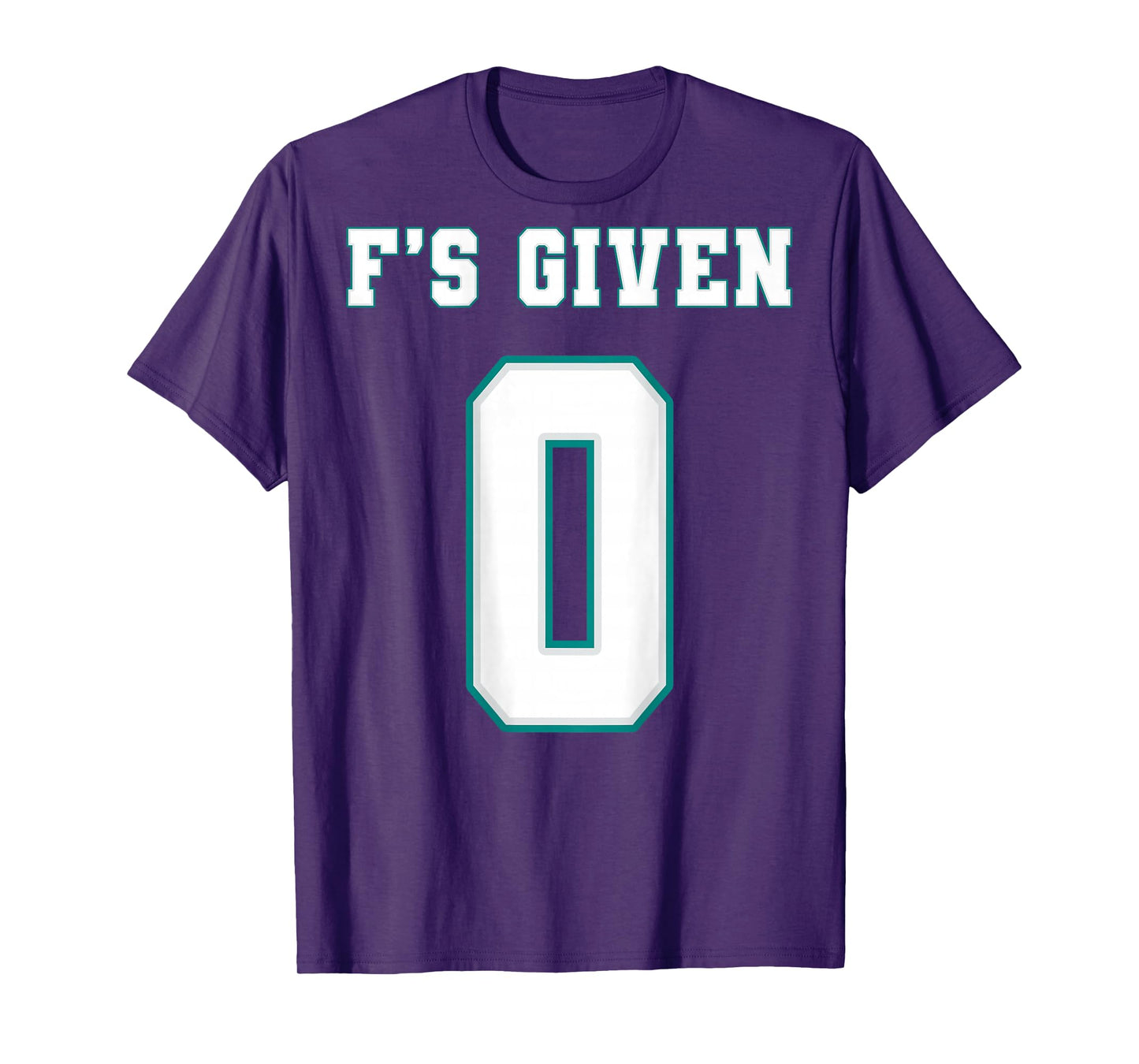 0 F's Given | Funny Sarcastic Adult Humor (On The Back) T-Shirt