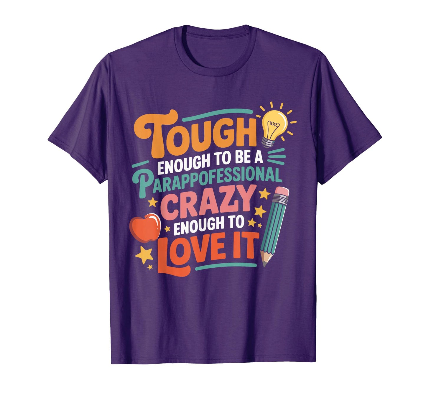 Tough Enough to Be a Paraprofessional Cute Sped Teacher T-Shirt