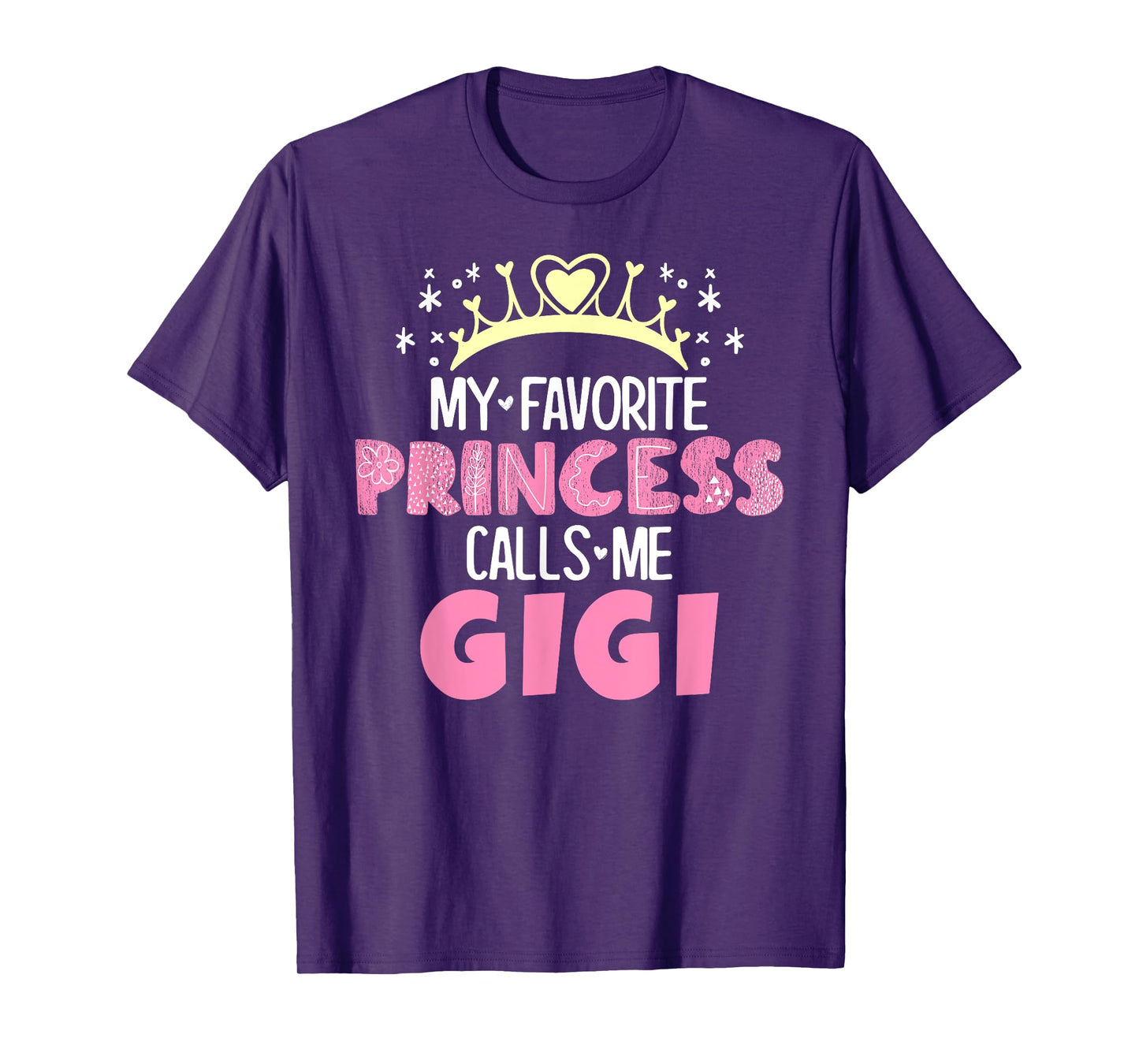 My Favorite Princess Calls Me Gigi Funny Cute Grandma T-Shirt