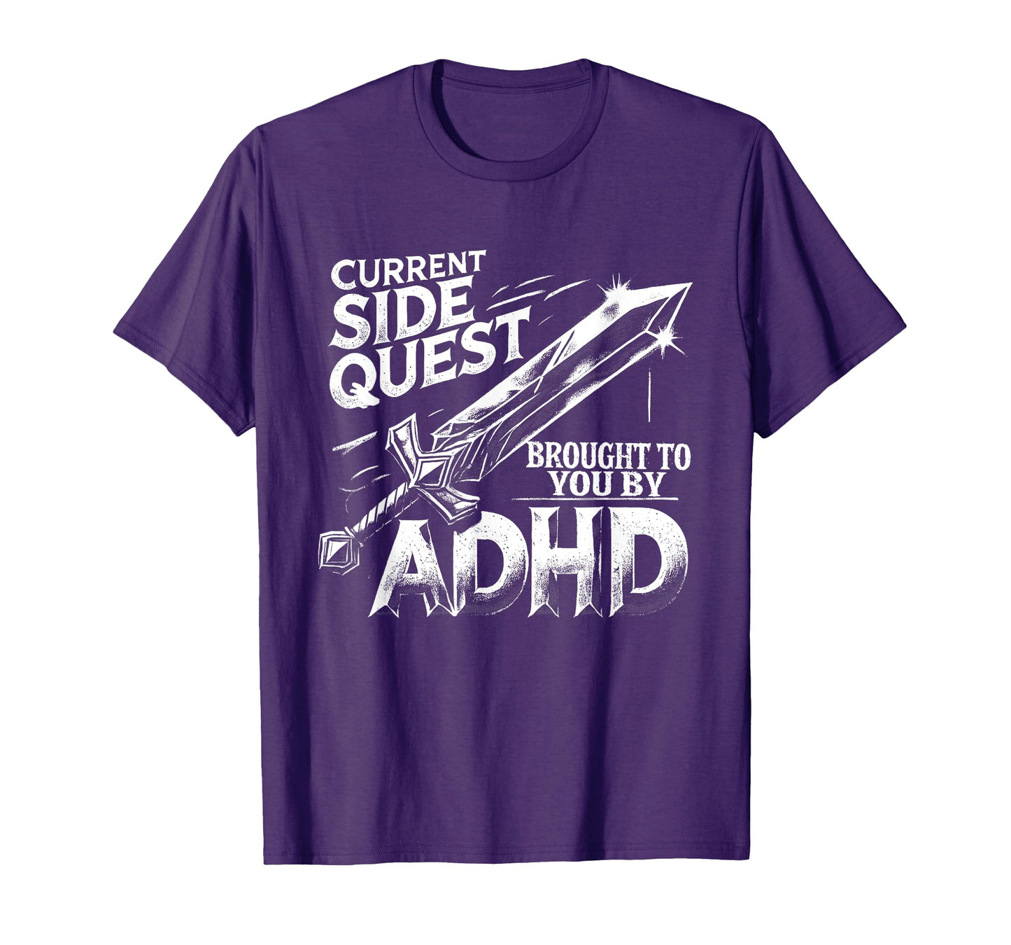 Current Side Quest Brought to You by ADHD | Funny ADHD meme T-Shirt