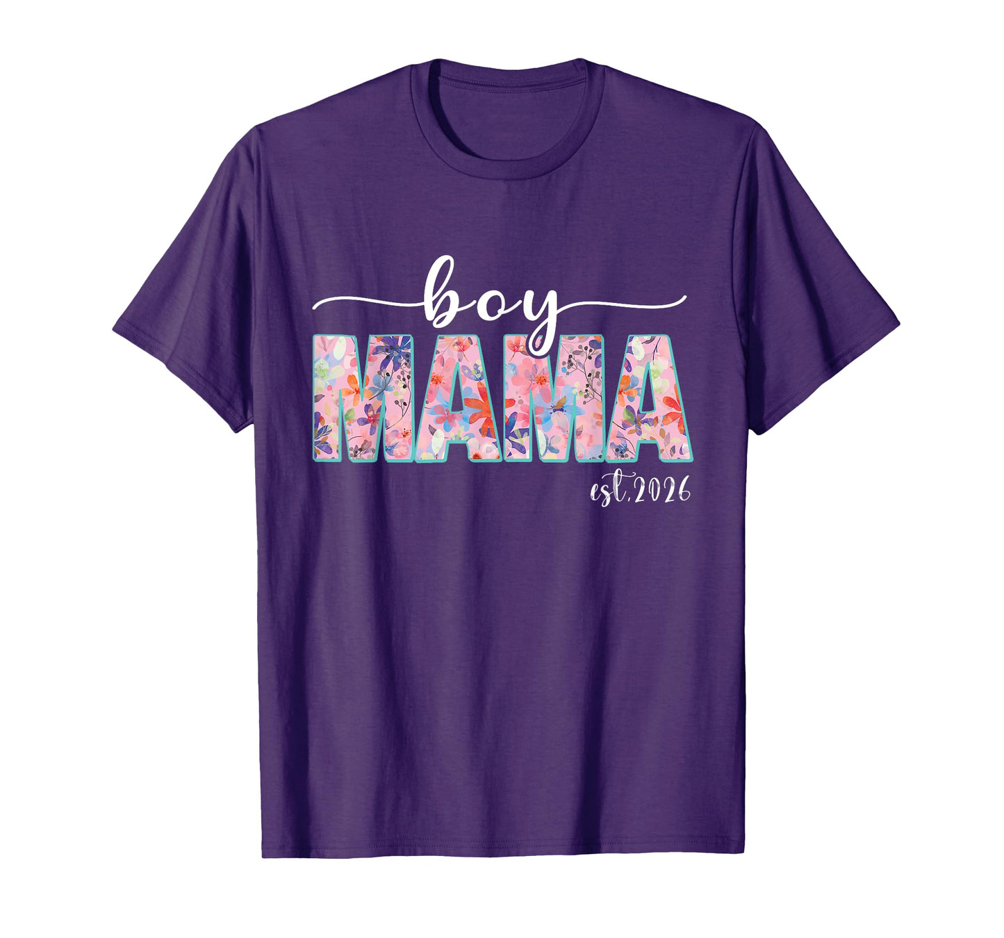Boy Mama Est 2026 Boy Mom Pregnancy Mom To Be New Mama 2026 T-Shirt