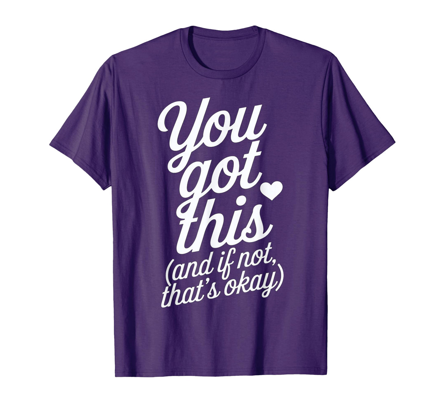 You Got This Motivational Quote Design T-Shirt