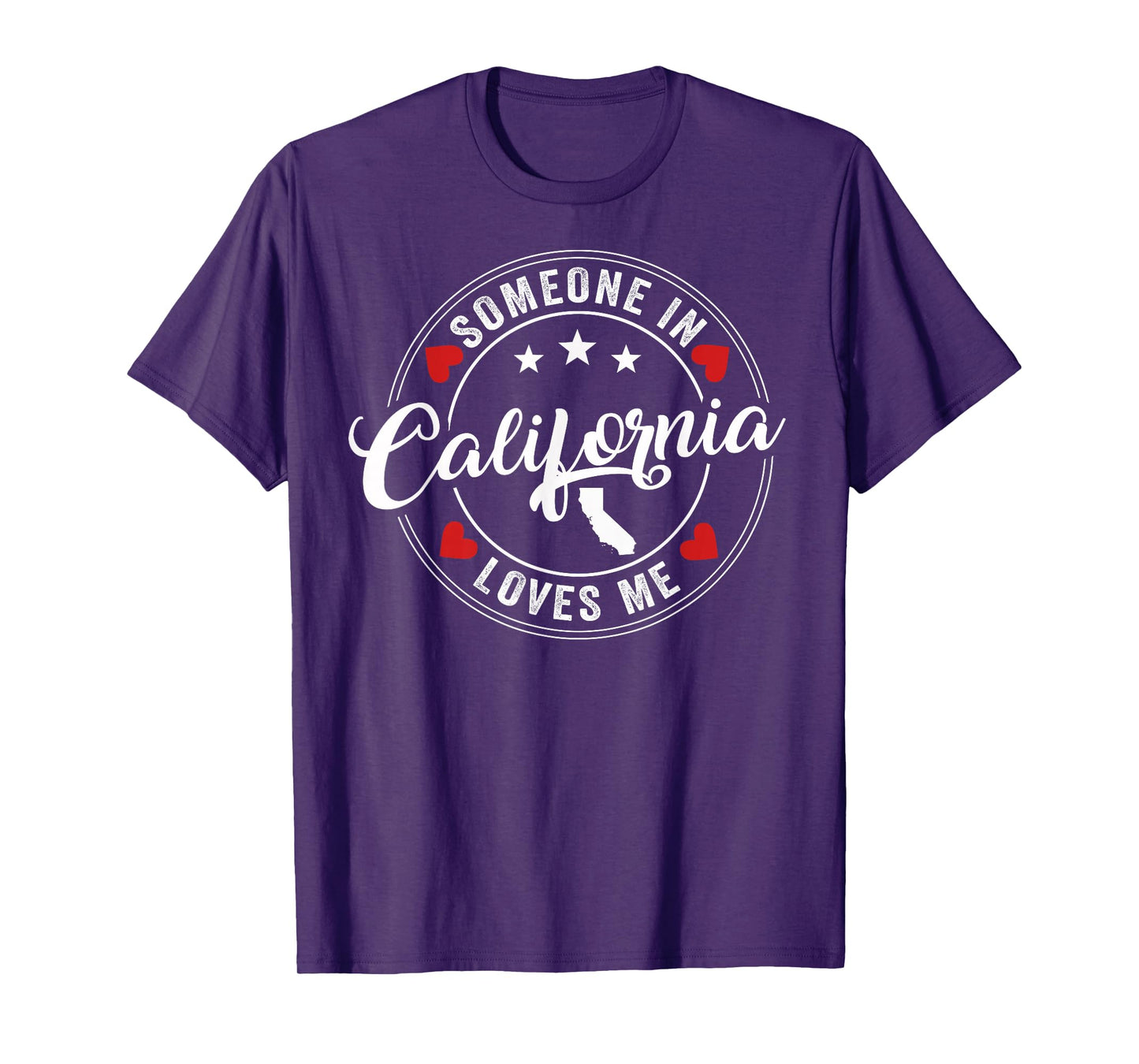 Someone In California Loves Me T-Shirt