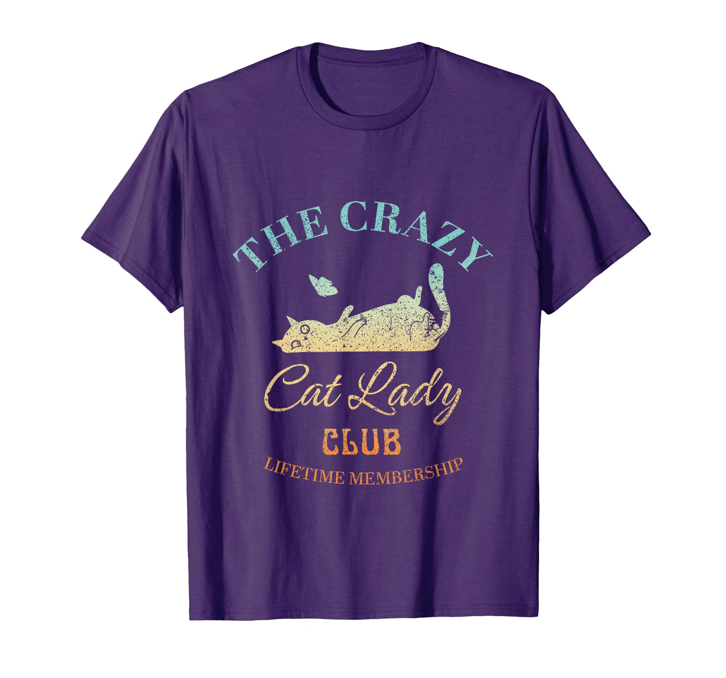 The Crazy Cat Lady Club Lifetime Membership Cat Lover T-Shirt