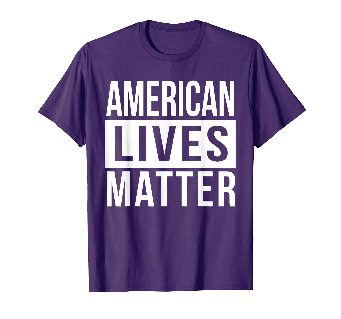 American Lives Matter Conservative Black and White Quote T-Shirt