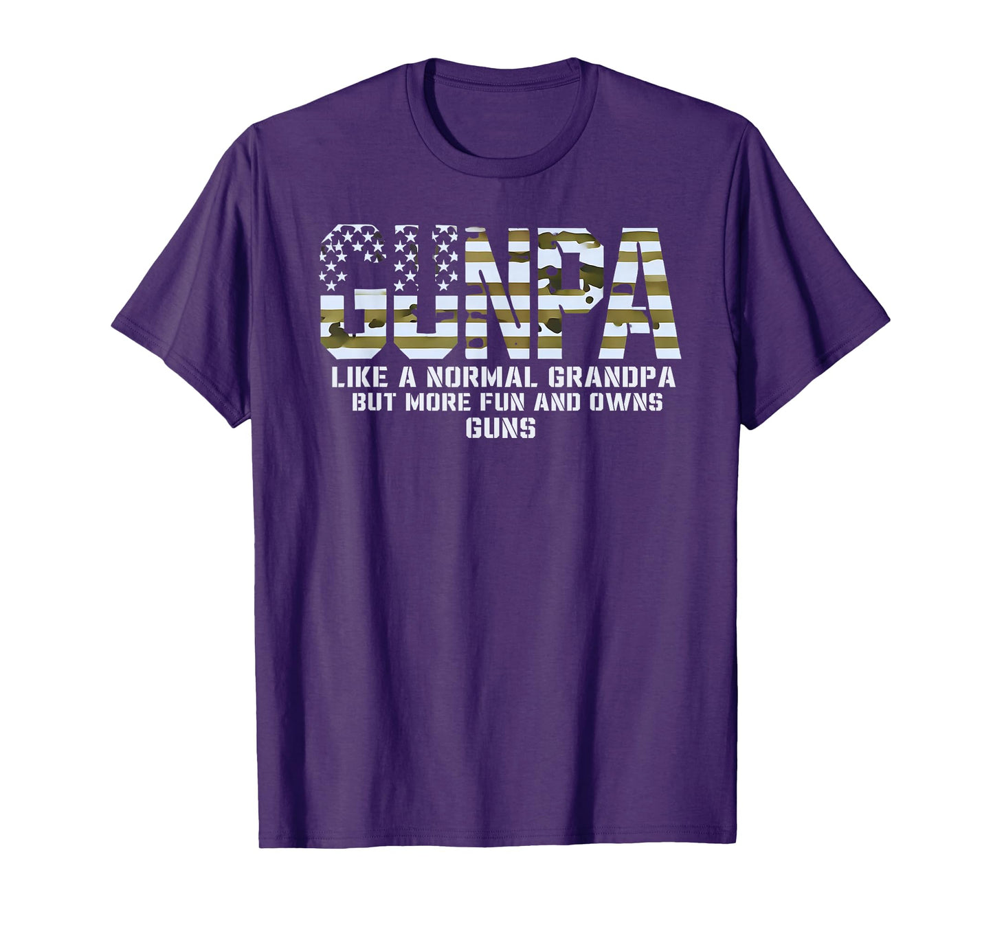 Gunpa Like A Normal Grandpa But More Fun And Owns Guns T-Shirt