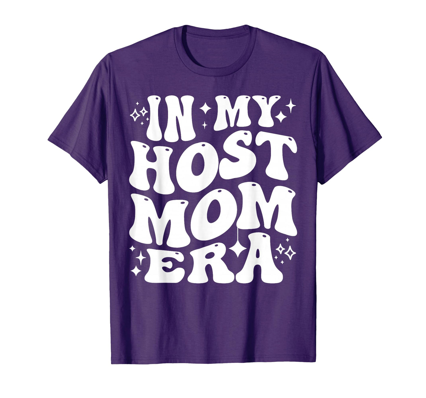 In My Host Mom Era Exchange Student Host Mother Life T-Shirt