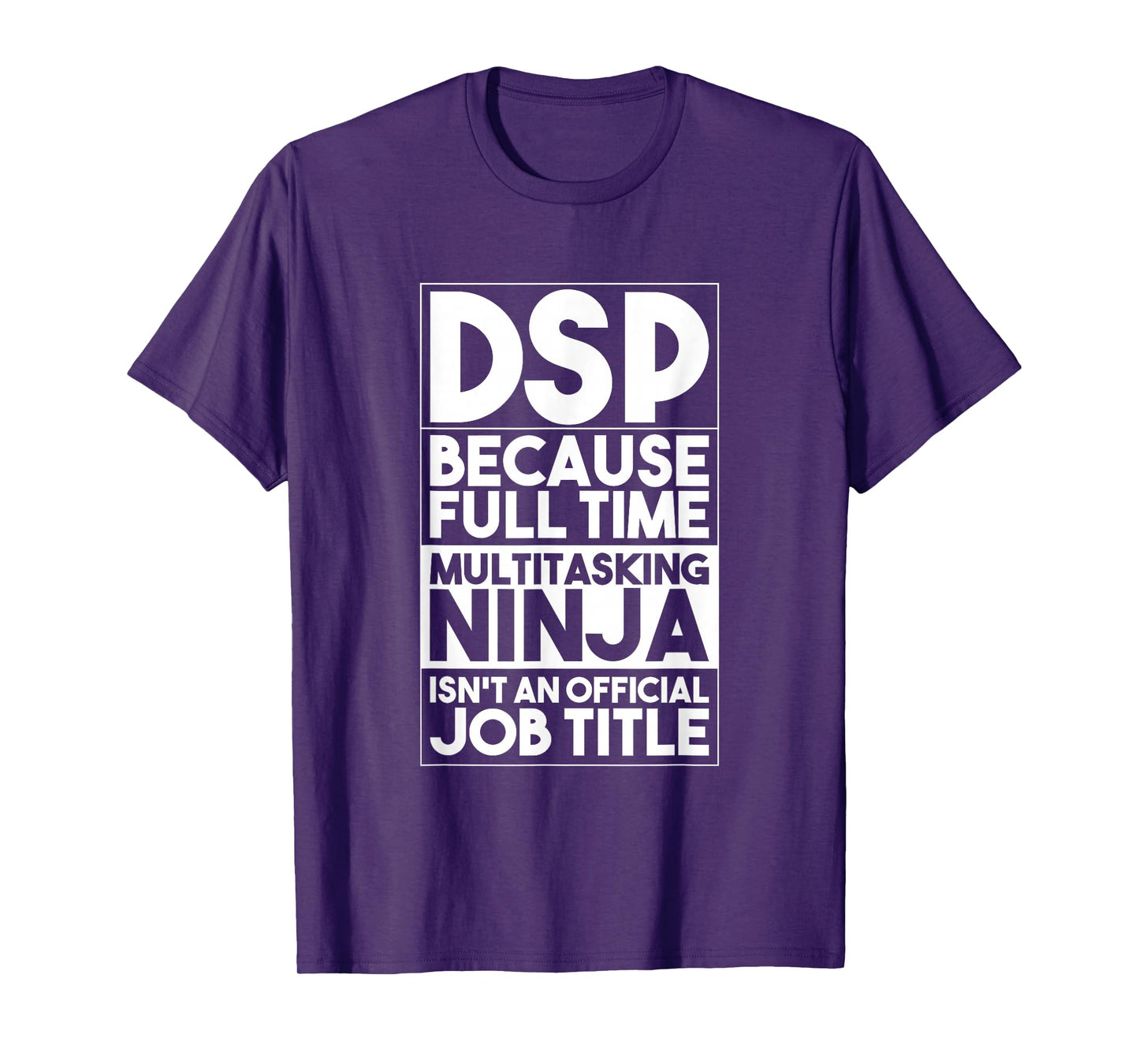 Direct Support Professional DSP Worker Caregiver Funny DSP T-Shirt