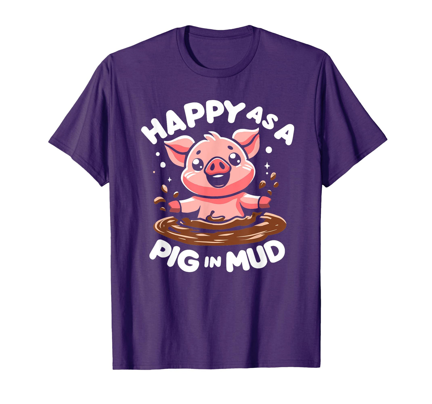 Funny Happy as A Pig in Mud T-Shirt