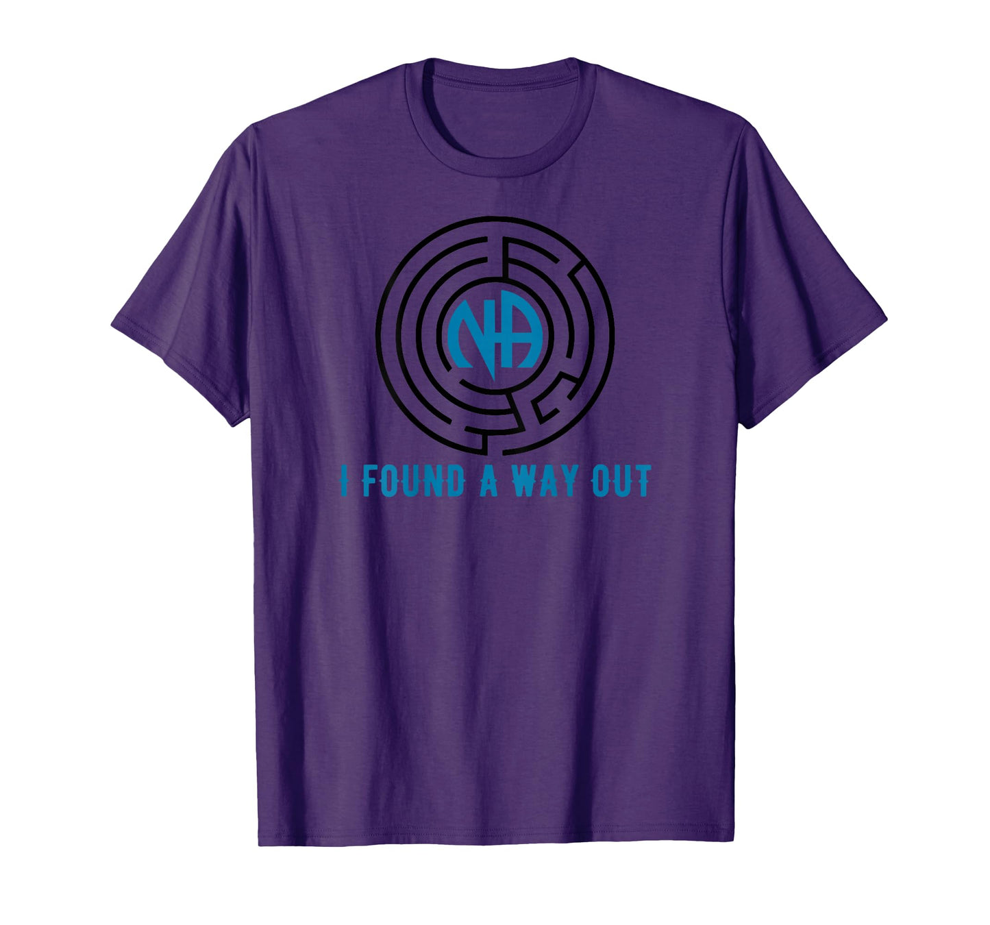 BACK PRINT I Found A Way Out Maze NA Narcotics Anonymous T-Shirt